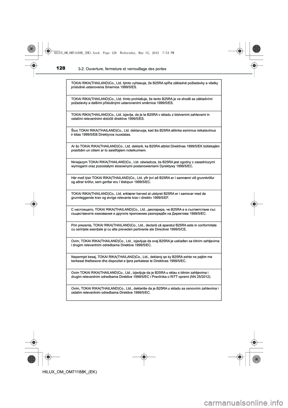 TOYOTA HILUX 2014  Notices Demploi (in French) 1283-2. Ouverture, fermeture et verrouillage des portes
HILUX_OM_OM71188K_(EK)
HILUX_OM_OM71188K_(EK).book  Page 128  Wednesday, May 15, 2013  7:54 PM 