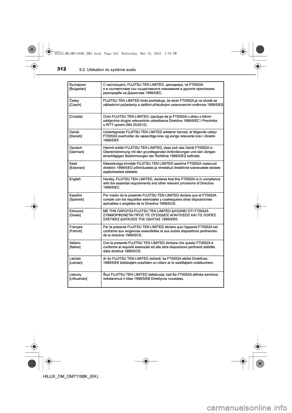 TOYOTA HILUX 2014  Notices Demploi (in French) 3125-2. Utilisation du système audio
HILUX_OM_OM71188K_(EK)
HILUX_OM_OM71188K_(EK).book  Page 312  Wednesday, May 15, 2013  7:54 PM 