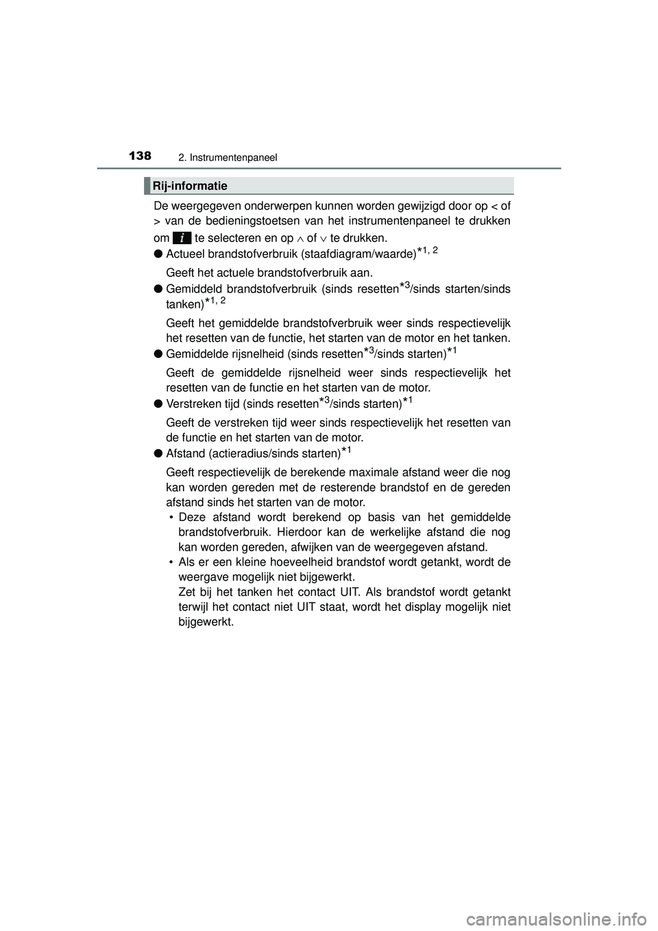 TOYOTA HILUX 2016 Instructieboekje (in Dutch) 1382. Instrumentenpaneel
HILUX_OM_OM0K269E_(EE)
De weergegeven onderwerpen kunnen worden gewijzigd door op < of
> van de bedieningstoetsen van het instrumentenpaneel te drukken
om te selecteren en o TOYOTA HILUX 2016 Instructieboekje (in Dutch) 1382. Instrumentenpaneel
HILUX_OM_OM0K269E_(EE)
De weergegeven onderwerpen kunnen worden gewijzigd door op < of
> van de bedieningstoetsen van het instrumentenpaneel te drukken
om te selecteren en o