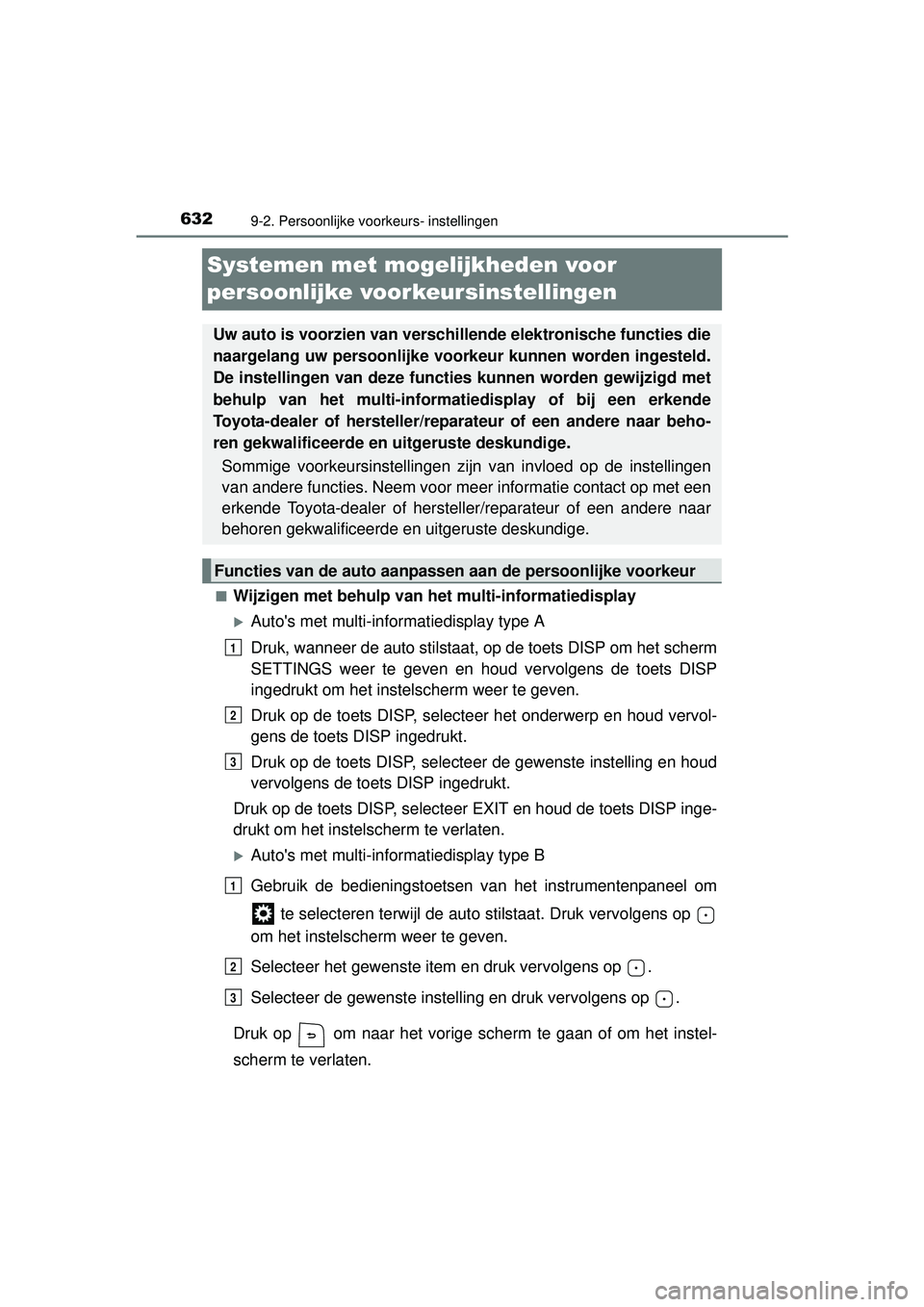 TOYOTA HILUX 2016 Instructieboekje (in Dutch) 6329-2. Persoonlijke voorkeurs- instellingen
HILUX_OM_OM0K269E_(EE)
Systemen met mogelijkheden voor
persoonlijke voorkeursinstellingen
■Wijzigen met behulp van het multi-informatiedisplay
Autos TOYOTA HILUX 2016 Instructieboekje (in Dutch) 6329-2. Persoonlijke voorkeurs- instellingen
HILUX_OM_OM0K269E_(EE)
Systemen met mogelijkheden voor
persoonlijke voorkeursinstellingen
■Wijzigen met behulp van het multi-informatiedisplay
Autos
