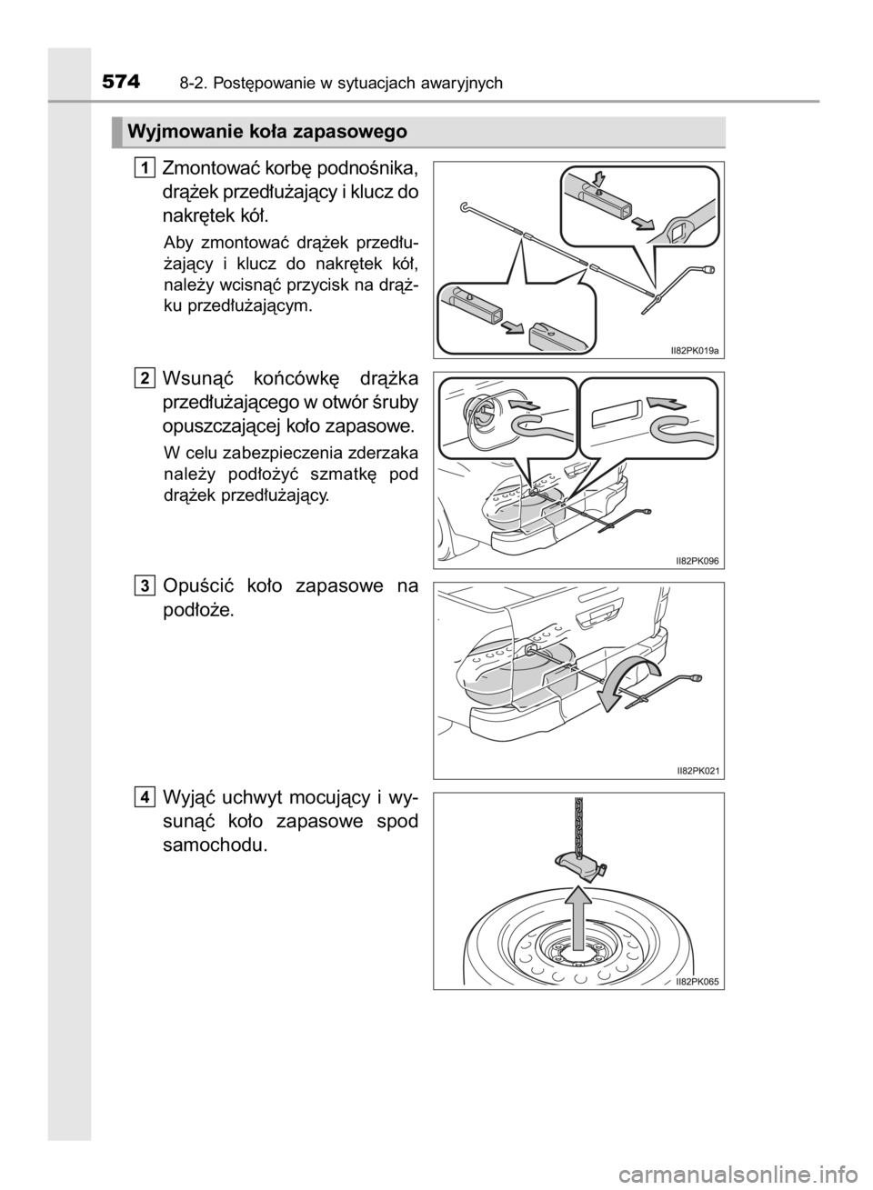 TOYOTA HILUX 2016  Instrukcja obsługi (in Polish) Zmontowaç korb´ podnoÊnika,
drà˝ek przed∏u˝ajàcy i klucz do
nakr´tek kó∏.
Aby  zmontowaç  drà˝ek  przed∏u-
˝ajàcy  i klucz  do  nakr´tek  kó∏,
nale˝y wcisnàç przycisk na dr