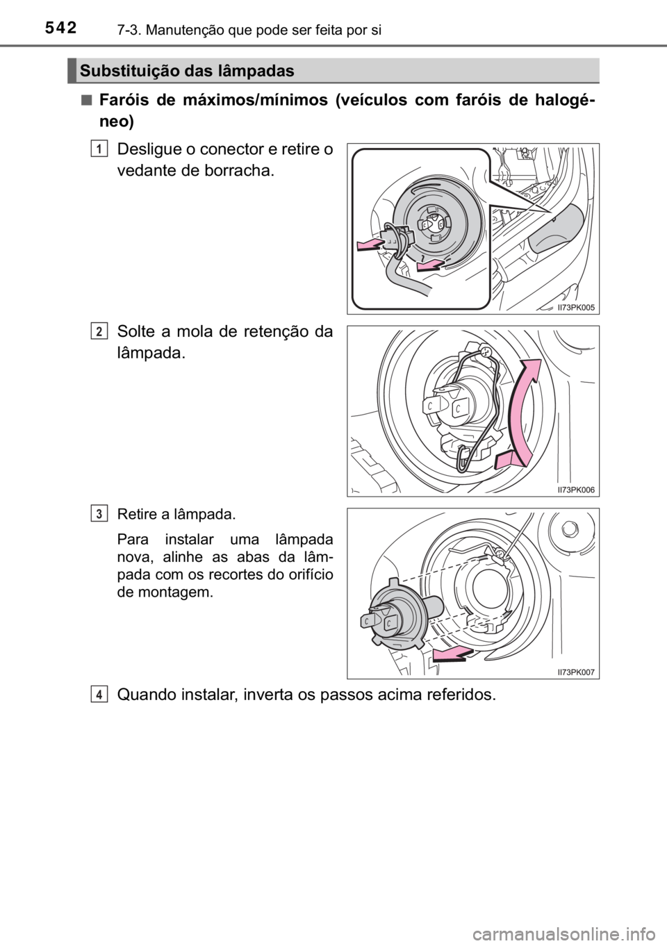 TOYOTA HILUX 2017  Manual de utilização (in Portuguese) 542������0�D�Q�X�W�H�Q�o�m�R��T�X�H��S�R�G�H��V�H�U��I�H�L�W�D��S�R�U��V�L
■�)�D�U�y�L�V� �G�H� �P�i�[�L�P�R�V��P�t�Q�L�P�R�V� ��Y�H�t�F�X�O�R�V� �F�R�P� �I�D�U�y�L�V� �G�H� �K�D