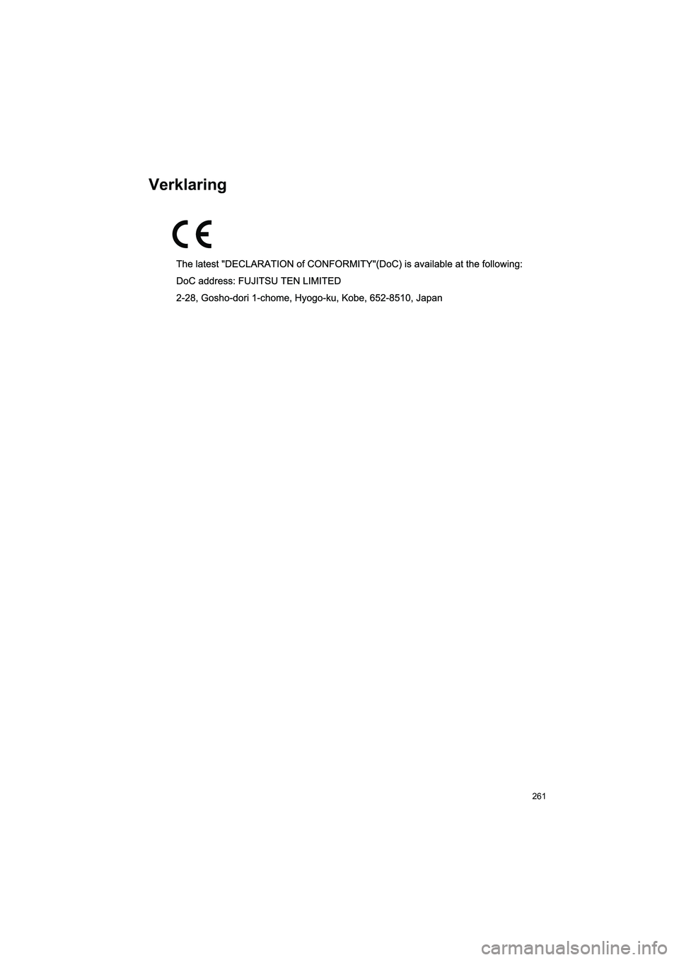 TOYOTA HILUX 2017 Instructieboekje (in Dutch) 261
HILUX_TOYOTA FORTUNER_Navi+MM_OM0K314E_(EE)
16.08.12 09:30
Verklaring
HILUX_TOYOTA FORTUNER_Navi+MM_OM0K314E_(EE).book Page 261 Friday, August 12, 2016 9:36 AM TOYOTA HILUX 2017 Instructieboekje (in Dutch) 261
HILUX_TOYOTA FORTUNER_Navi+MM_OM0K314E_(EE)
16.08.12 09:30
Verklaring
HILUX_TOYOTA FORTUNER_Navi+MM_OM0K314E_(EE).book Page 261 Friday, August 12, 2016 9:36 AM