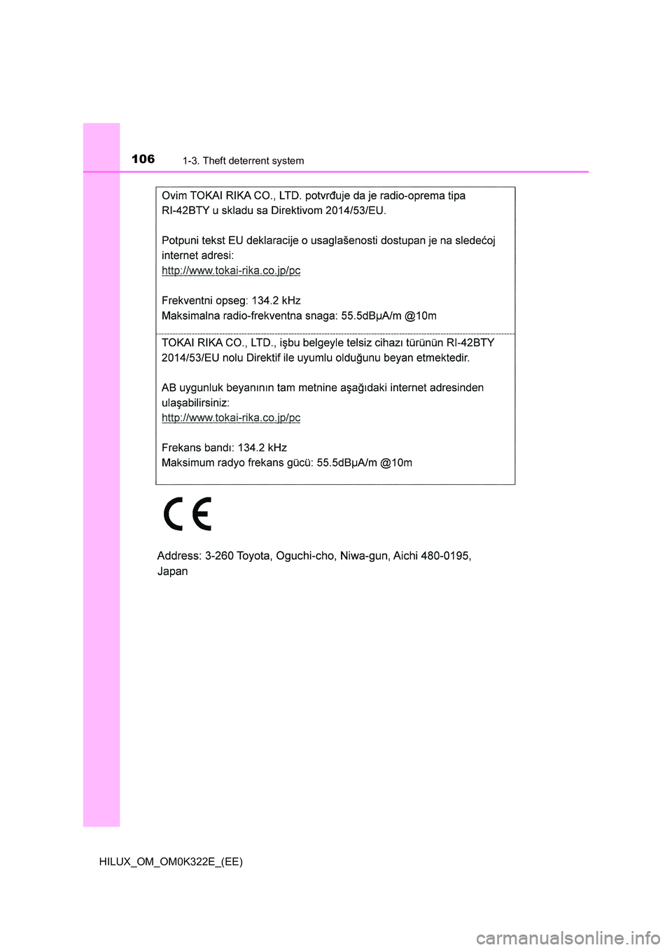 TOYOTA HILUX 2017 Owners Manual (in English) 1061-3. Theft deterrent system
HILUX_OM_OM0K322E_(EE) TOYOTA HILUX 2017 Owners Manual (in English) 1061-3. Theft deterrent system
HILUX_OM_OM0K322E_(EE)