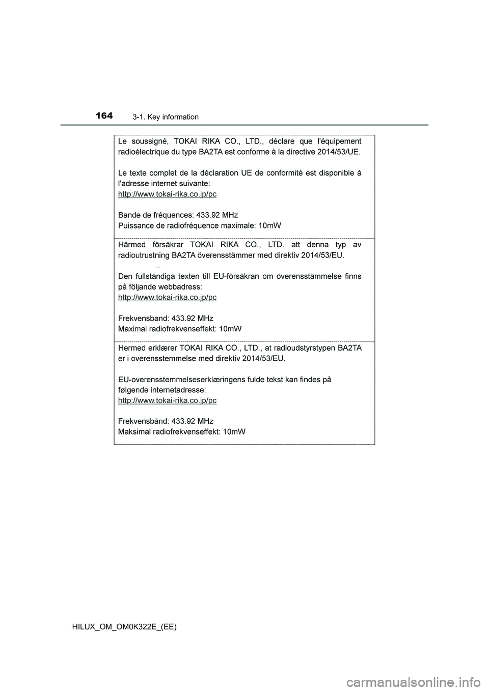 TOYOTA HILUX 2017 Owners Manual (in English) 1643-1. Key information
HILUX_OM_OM0K322E_(EE) TOYOTA HILUX 2017 Owners Manual (in English) 1643-1. Key information
HILUX_OM_OM0K322E_(EE)