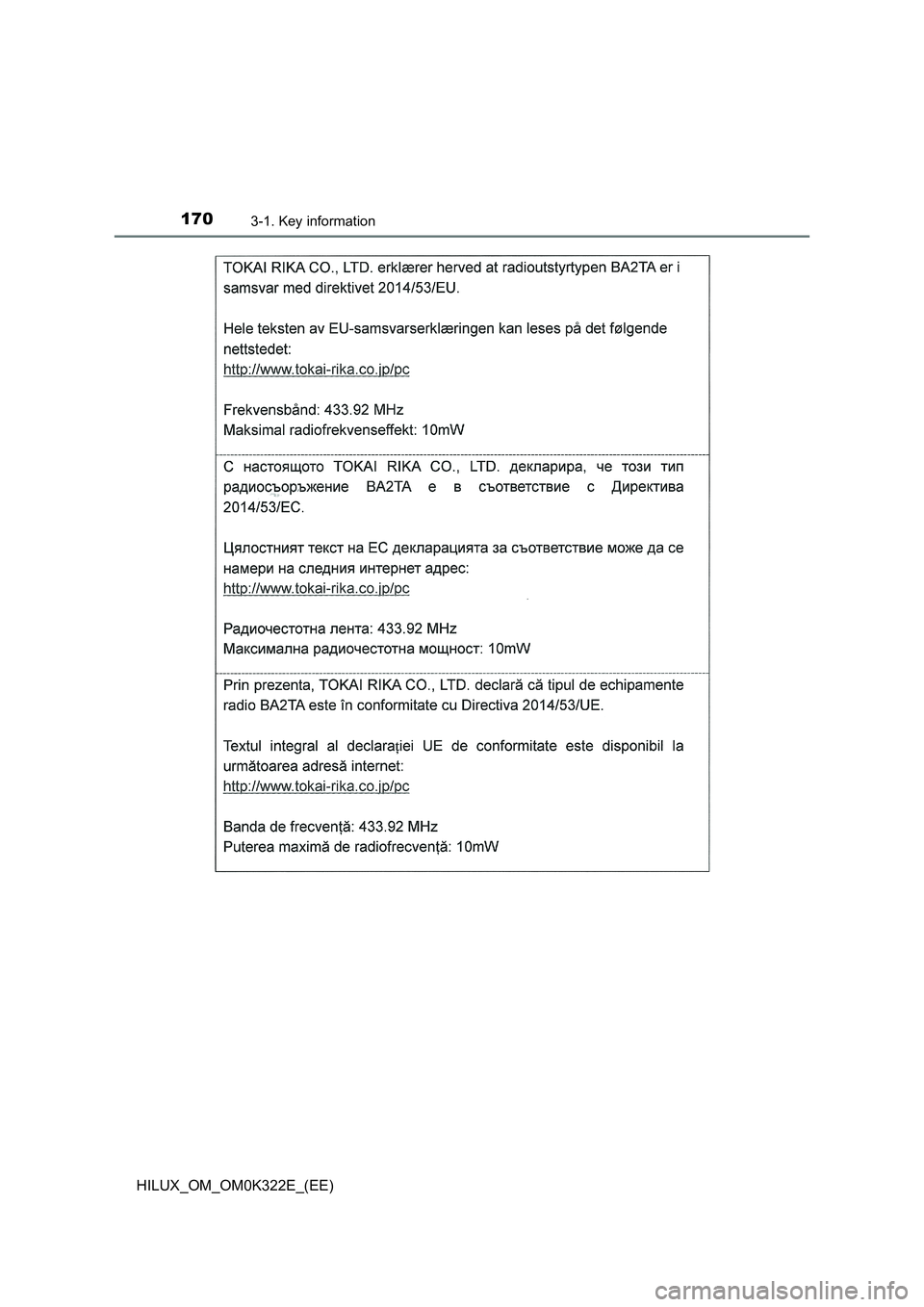TOYOTA HILUX 2017 Owners Manual (in English) 1703-1. Key information
HILUX_OM_OM0K322E_(EE) TOYOTA HILUX 2017 Owners Manual (in English) 1703-1. Key information
HILUX_OM_OM0K322E_(EE)