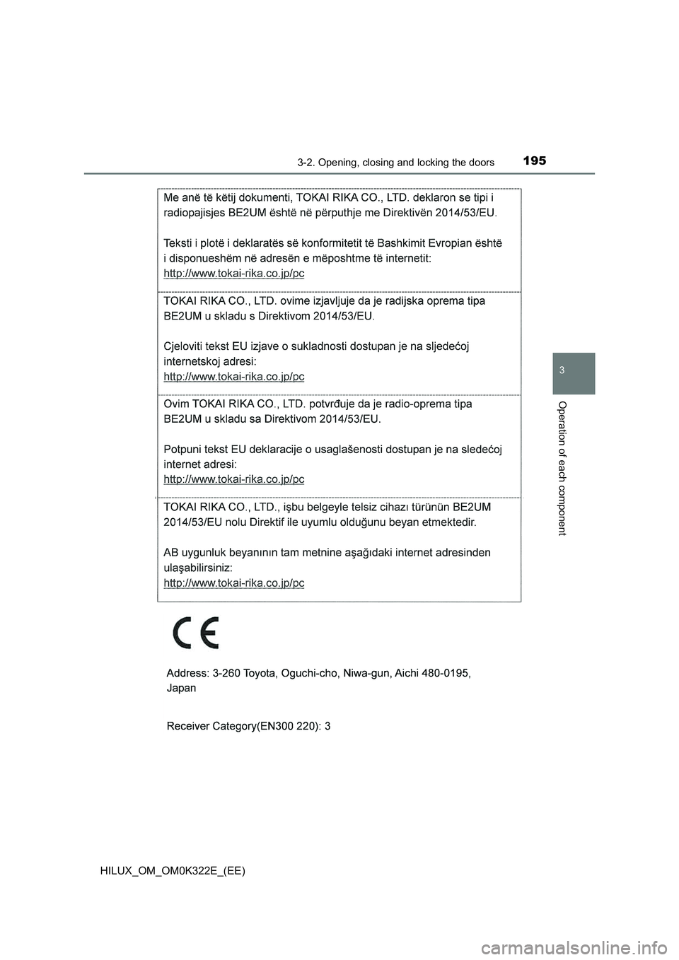 TOYOTA HILUX 2017 Owners Manual (in English) 1953-2. Opening, closing and locking the doors
3
Operation of each component
HILUX_OM_OM0K322E_(EE) TOYOTA HILUX 2017 Owners Manual (in English) 1953-2. Opening, closing and locking the doors
3
Operation of each component
HILUX_OM_OM0K322E_(EE)