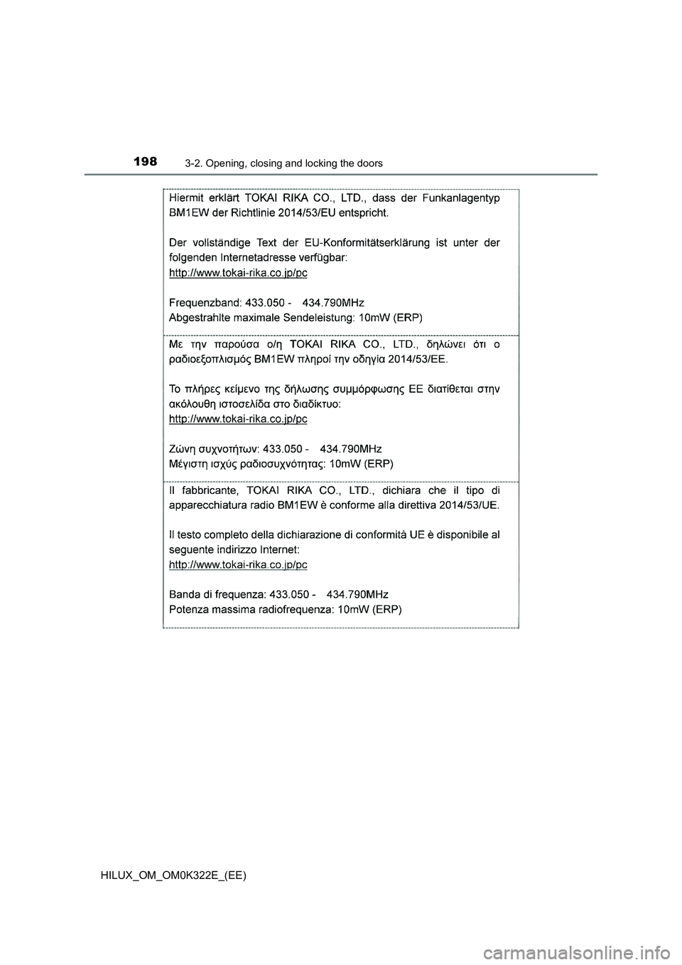 TOYOTA HILUX 2017 Owners Manual (in English) 1983-2. Opening, closing and locking the doors
HILUX_OM_OM0K322E_(EE) TOYOTA HILUX 2017 Owners Manual (in English) 1983-2. Opening, closing and locking the doors
HILUX_OM_OM0K322E_(EE)