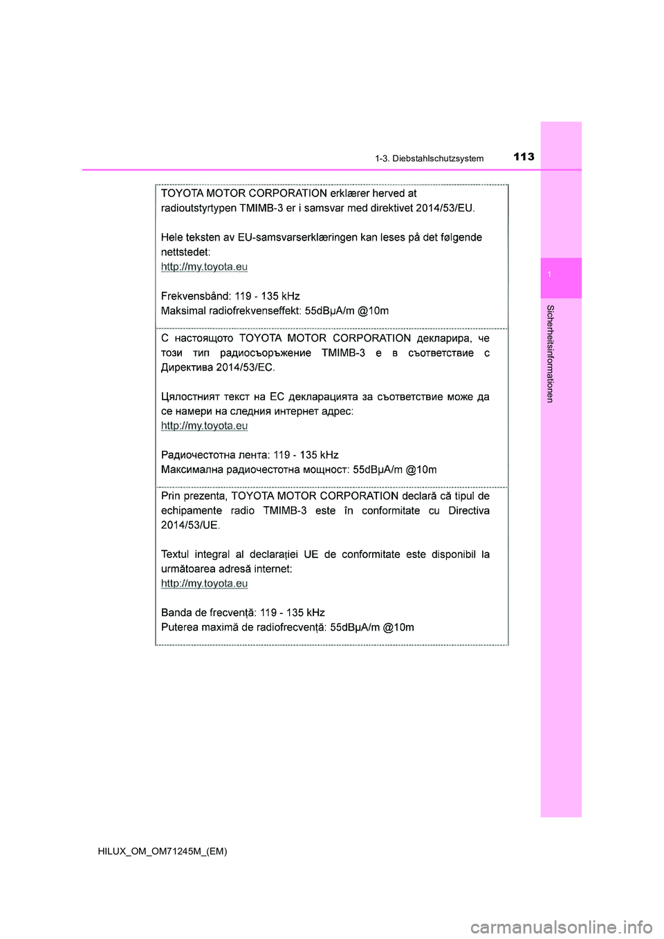 TOYOTA HILUX 2017  Betriebsanleitungen (in German) 1131-3. Diebstahlschutzsystem
1
HILUX_OM_OM71245M_(EM)
Sicherheitsinformationen 