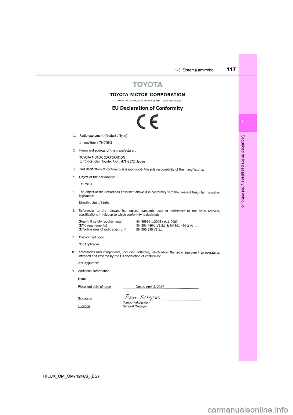 TOYOTA HILUX 2017  Manuale de Empleo (in Spanish) 1171-3. Sistema antirrobo
1
HILUX_OM_OM71246S_(ES)
Seguridad de los pasajeros y del vehículo 