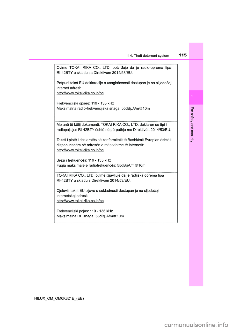 TOYOTA HILUX 2020 Owners Manual (in English) 1151-4. Theft deterrent system
1
HILUX_OM_OM0K321E_(EE)
For safety and security TOYOTA HILUX 2020 Owners Manual (in English) 1151-4. Theft deterrent system
1
HILUX_OM_OM0K321E_(EE)
For safety and security