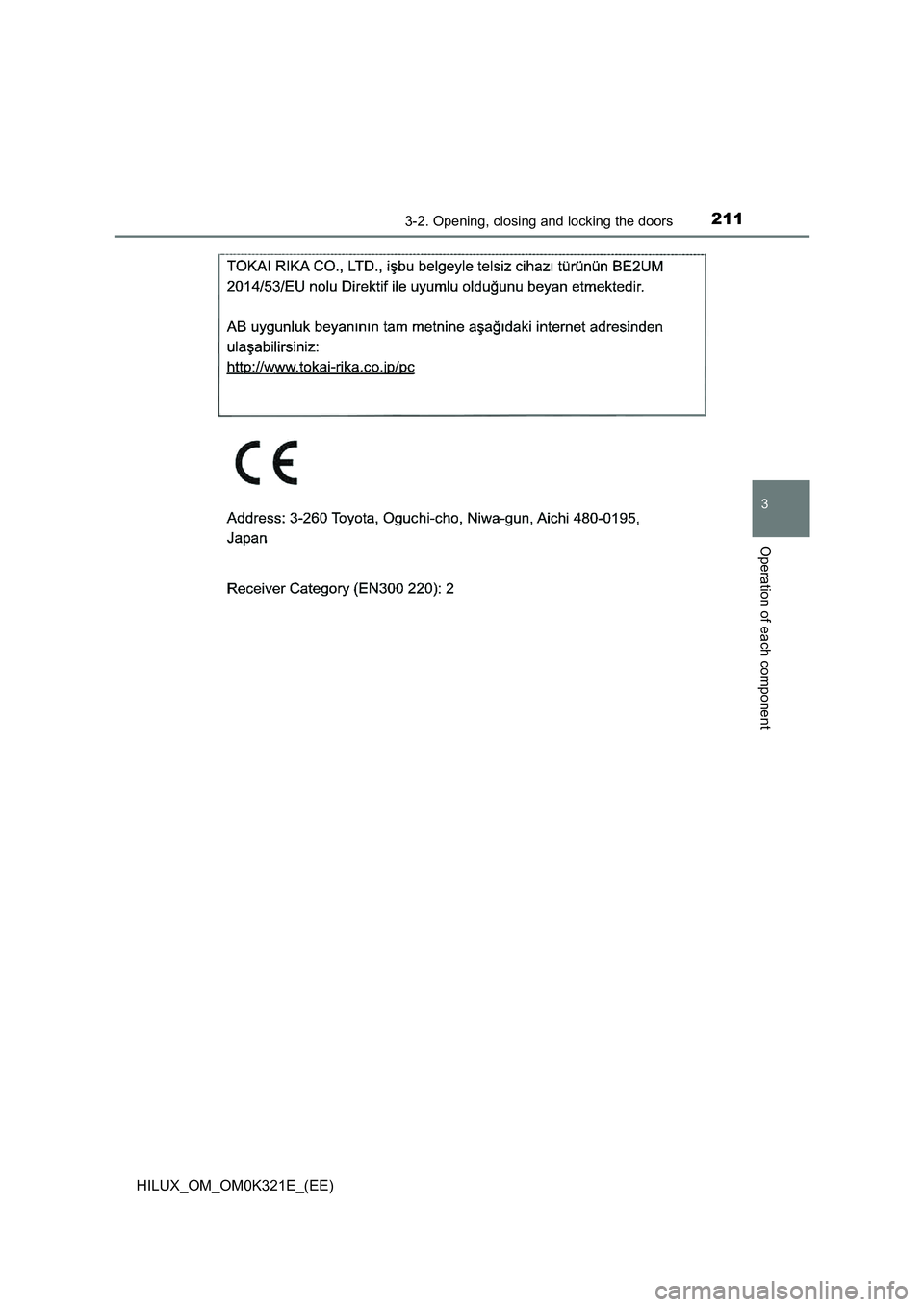 TOYOTA HILUX 2020 Owners Manual (in English) 2113-2. Opening, closing and locking the doors
3
Operation of each component
HILUX_OM_OM0K321E_(EE) TOYOTA HILUX 2020 Owners Manual (in English) 2113-2. Opening, closing and locking the doors
3
Operation of each component
HILUX_OM_OM0K321E_(EE)