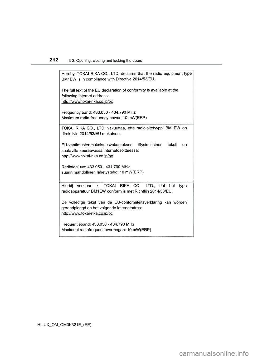 TOYOTA HILUX 2020 Owners Manual (in English) 2123-2. Opening, closing and locking the doors
HILUX_OM_OM0K321E_(EE) TOYOTA HILUX 2020 Owners Manual (in English) 2123-2. Opening, closing and locking the doors
HILUX_OM_OM0K321E_(EE)