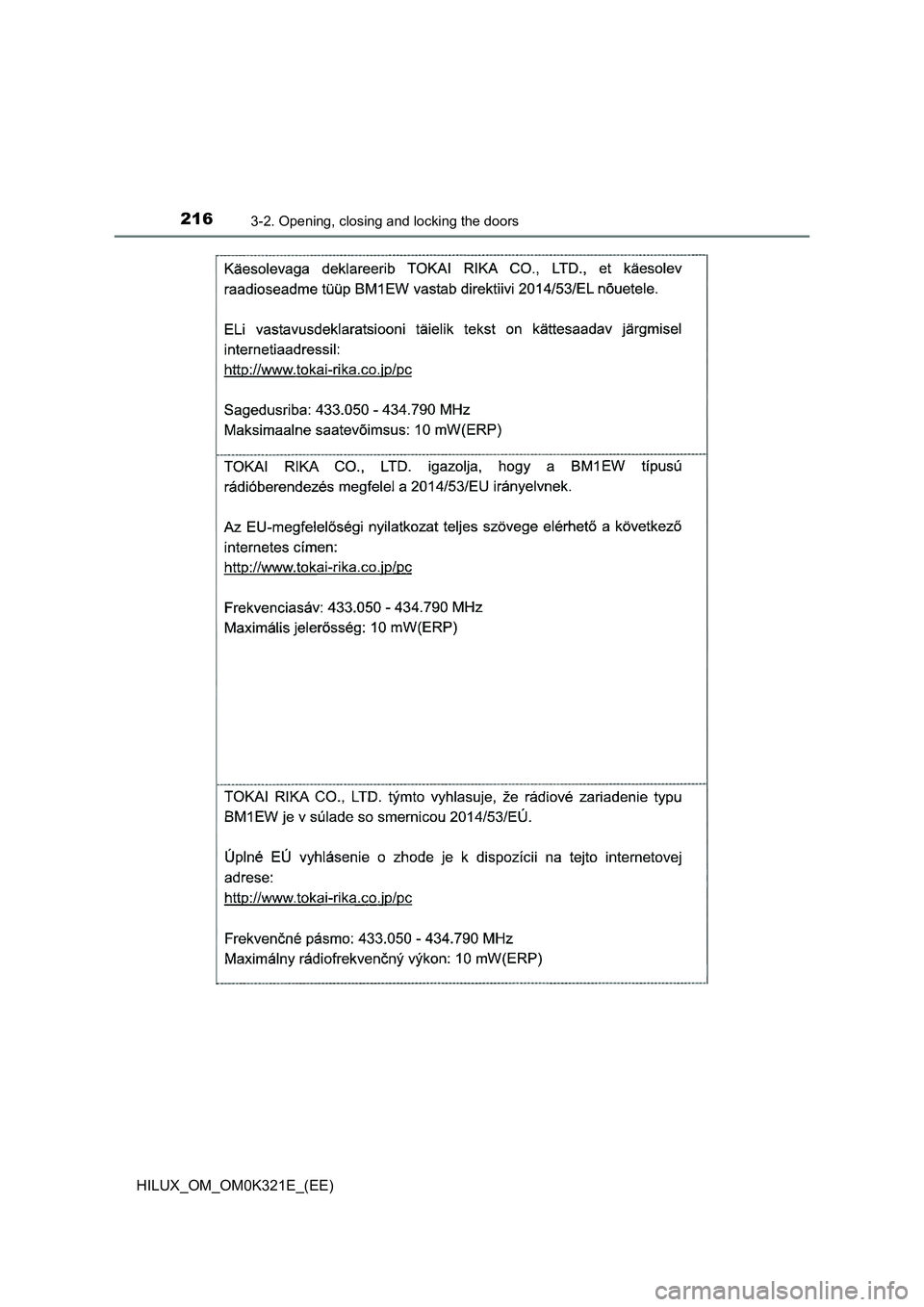 TOYOTA HILUX 2020 Owners Manual (in English) 2163-2. Opening, closing and locking the doors
HILUX_OM_OM0K321E_(EE) TOYOTA HILUX 2020 Owners Manual (in English) 2163-2. Opening, closing and locking the doors
HILUX_OM_OM0K321E_(EE)