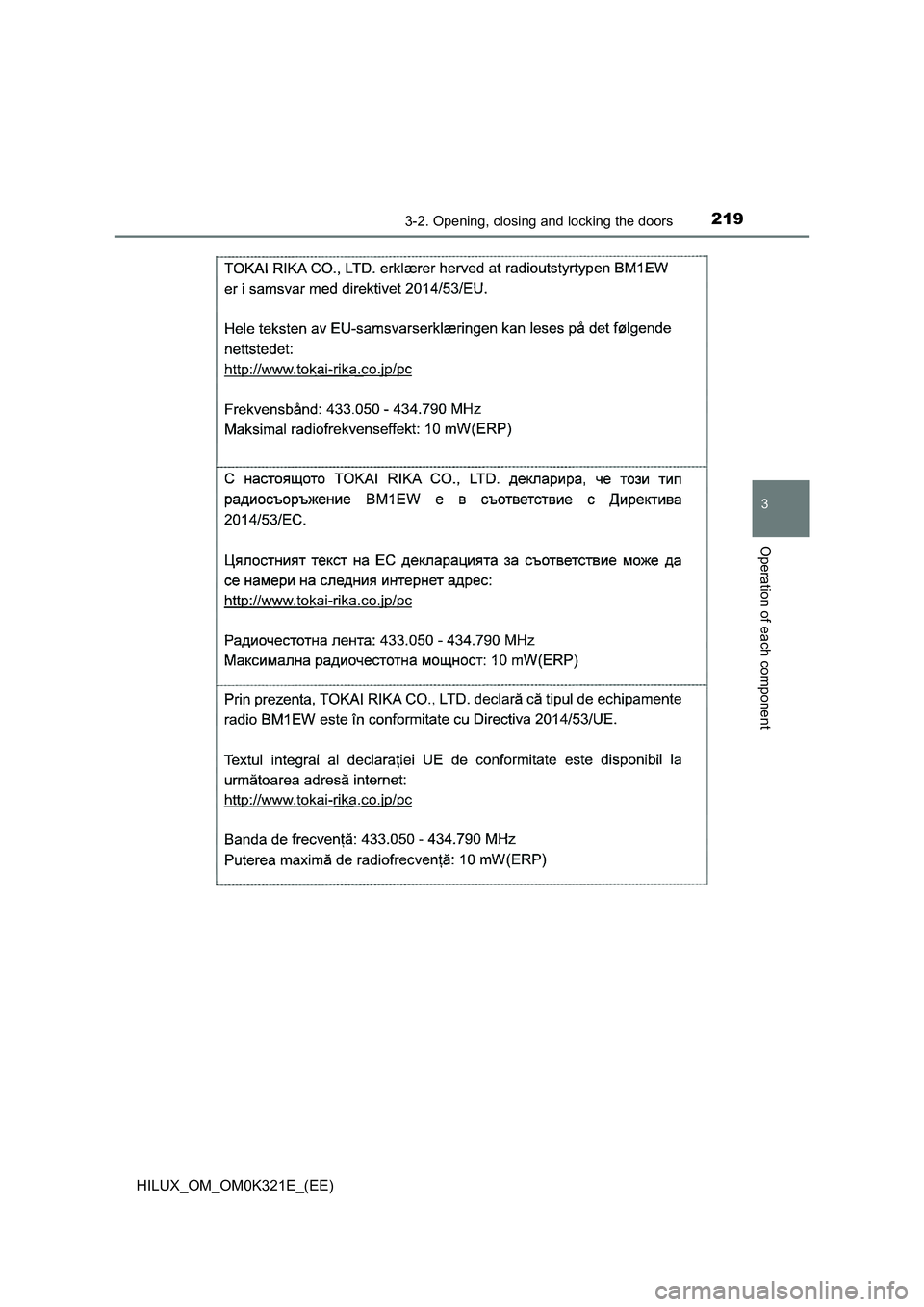TOYOTA HILUX 2020 Owners Manual (in English) 2193-2. Opening, closing and locking the doors
3
Operation of each component
HILUX_OM_OM0K321E_(EE) TOYOTA HILUX 2020 Owners Manual (in English) 2193-2. Opening, closing and locking the doors
3
Operation of each component
HILUX_OM_OM0K321E_(EE)