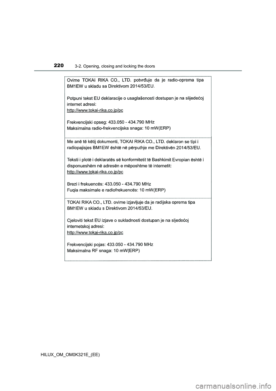 TOYOTA HILUX 2020 Owners Manual (in English) 2203-2. Opening, closing and locking the doors
HILUX_OM_OM0K321E_(EE) TOYOTA HILUX 2020 Owners Manual (in English) 2203-2. Opening, closing and locking the doors
HILUX_OM_OM0K321E_(EE)