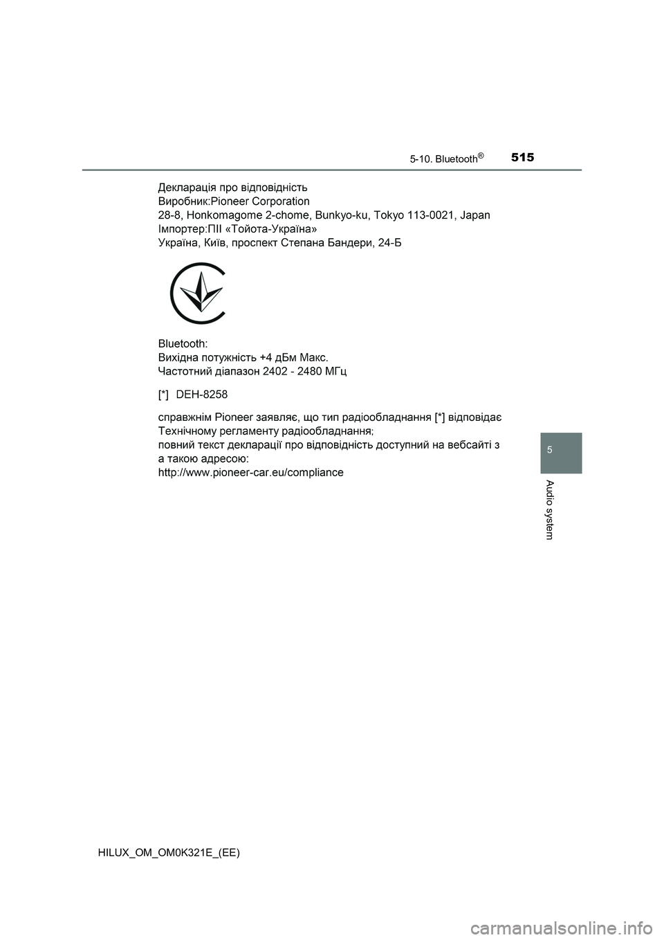 TOYOTA HILUX 2020  Owners Manual (in English) 5155-10. Bluetooth®
5
Audio system
HILUX_OM_OM0K321E_(EE) 