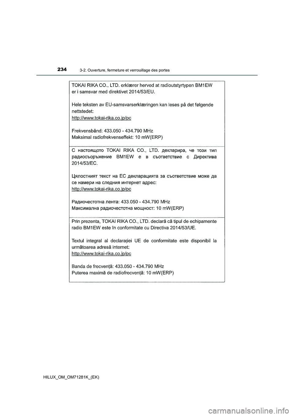 TOYOTA HILUX 2020  Notices Demploi (in French) 2343-2. Ouverture, fermeture et verrouillage des portes
HILUX_OM_OM71281K_(EK)  TOYOTA HILUX 2020  Notices Demploi (in French) 2343-2. Ouverture, fermeture et verrouillage des portes
HILUX_OM_OM71281K_(EK)