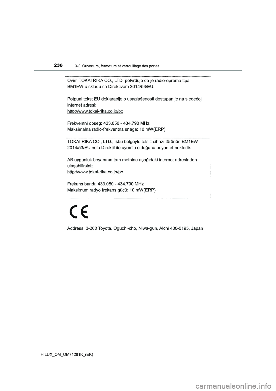 TOYOTA HILUX 2020  Notices Demploi (in French) 2363-2. Ouverture, fermeture et verrouillage des portes
HILUX_OM_OM71281K_(EK)  TOYOTA HILUX 2020  Notices Demploi (in French) 2363-2. Ouverture, fermeture et verrouillage des portes
HILUX_OM_OM71281K_(EK)