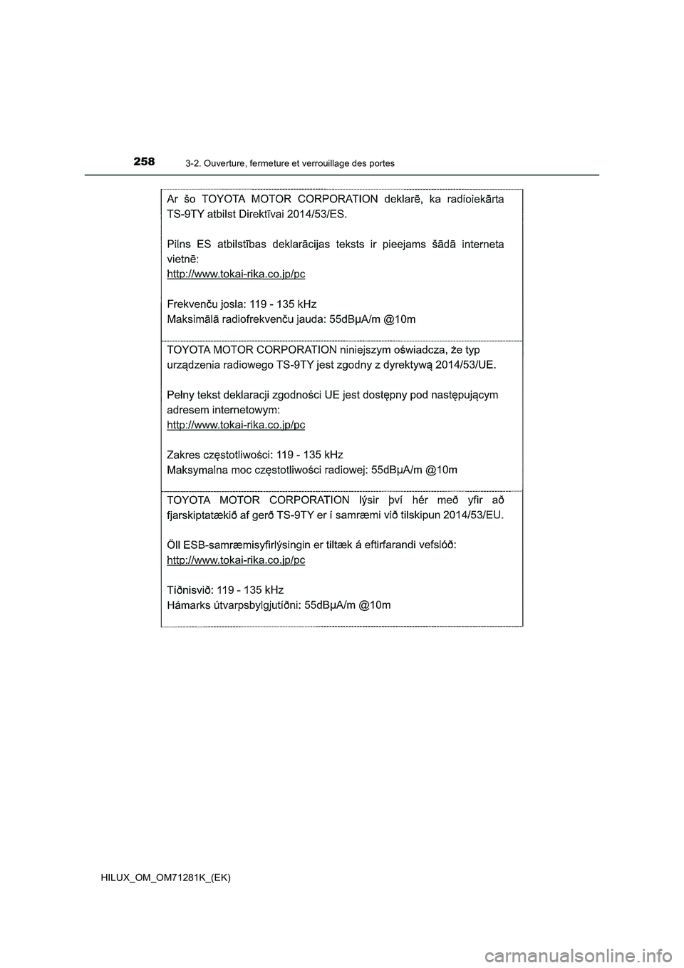 TOYOTA HILUX 2020  Notices Demploi (in French) 2583-2. Ouverture, fermeture et verrouillage des portes
HILUX_OM_OM71281K_(EK)  TOYOTA HILUX 2020  Notices Demploi (in French) 2583-2. Ouverture, fermeture et verrouillage des portes
HILUX_OM_OM71281K_(EK)