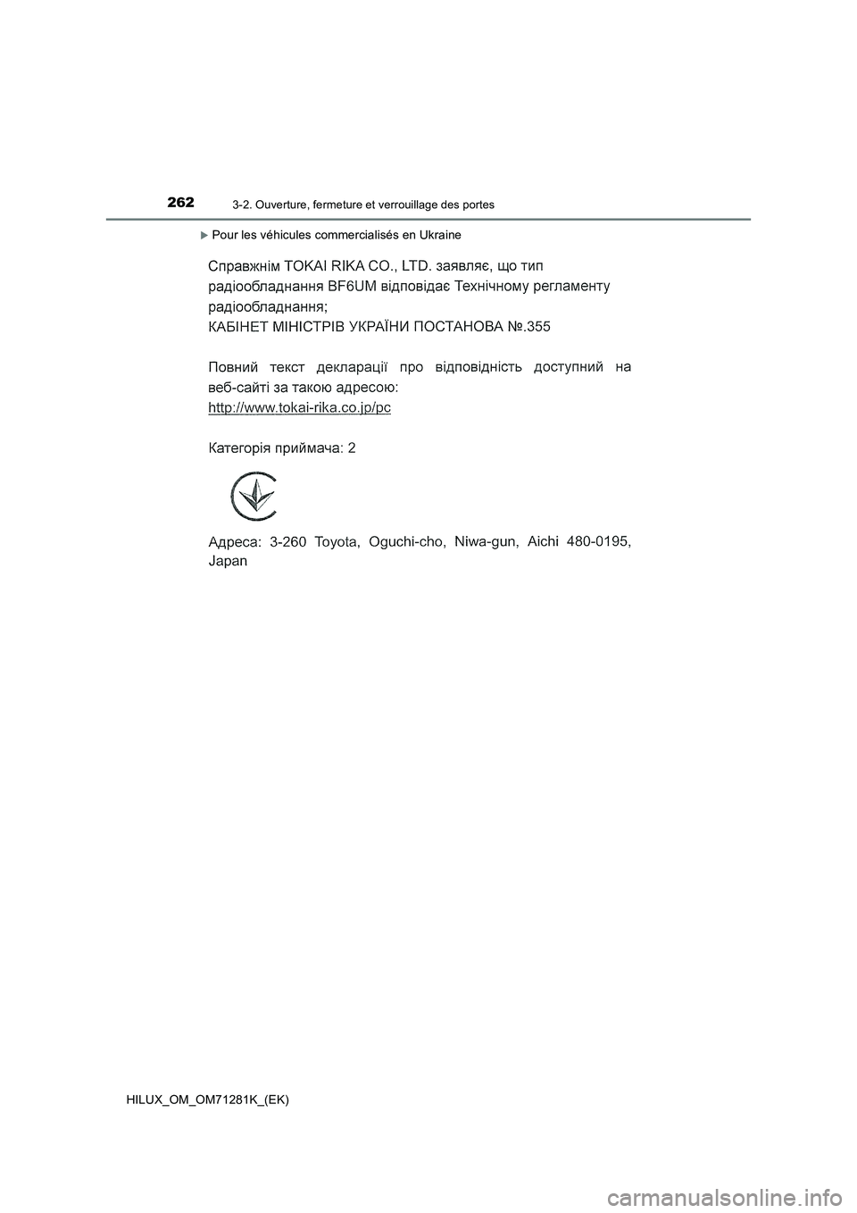 TOYOTA HILUX 2020  Notices Demploi (in French) 2623-2. Ouverture, fermeture et verrouillage des portes
HILUX_OM_OM71281K_(EK)
Pour les véhicules commercialisés en Ukraine 