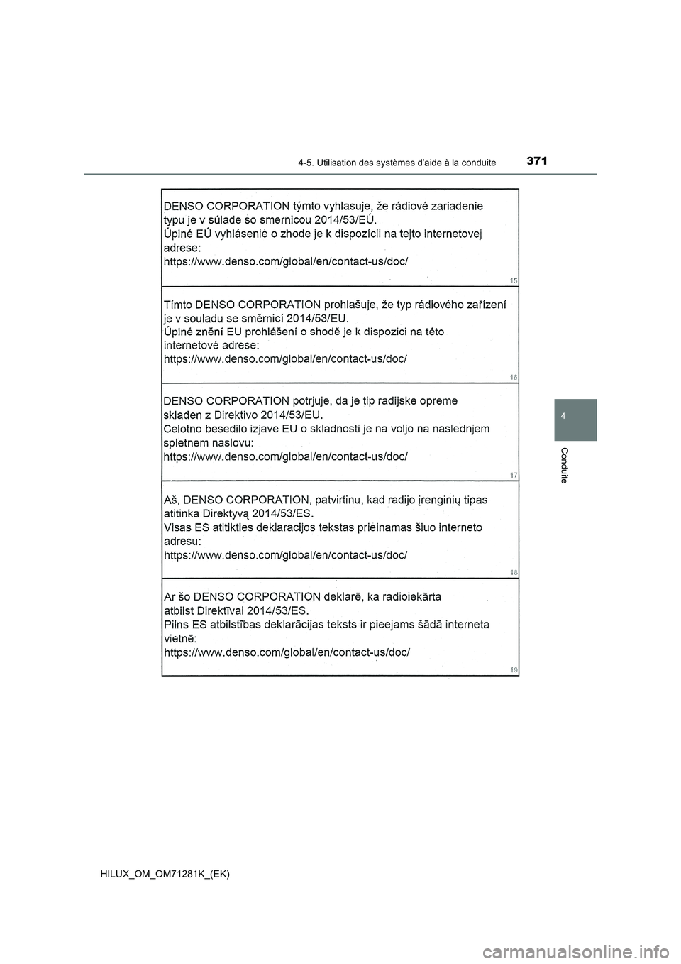 TOYOTA HILUX 2020  Notices Demploi (in French) 3714-5. Utilisation des systèmes d’aide à la conduite
4
Conduite
HILUX_OM_OM71281K_(EK) 