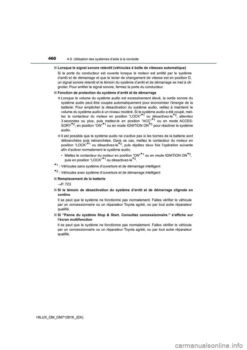 TOYOTA HILUX 2020  Notices Demploi (in French) 4604-5. Utilisation des systèmes d’aide à la conduite
HILUX_OM_OM71281K_(EK)�QLorsque le signal sonore retentit (véhicules à boîte de vitesses automatique)
Si  la  porte  du  conducteur  est  o