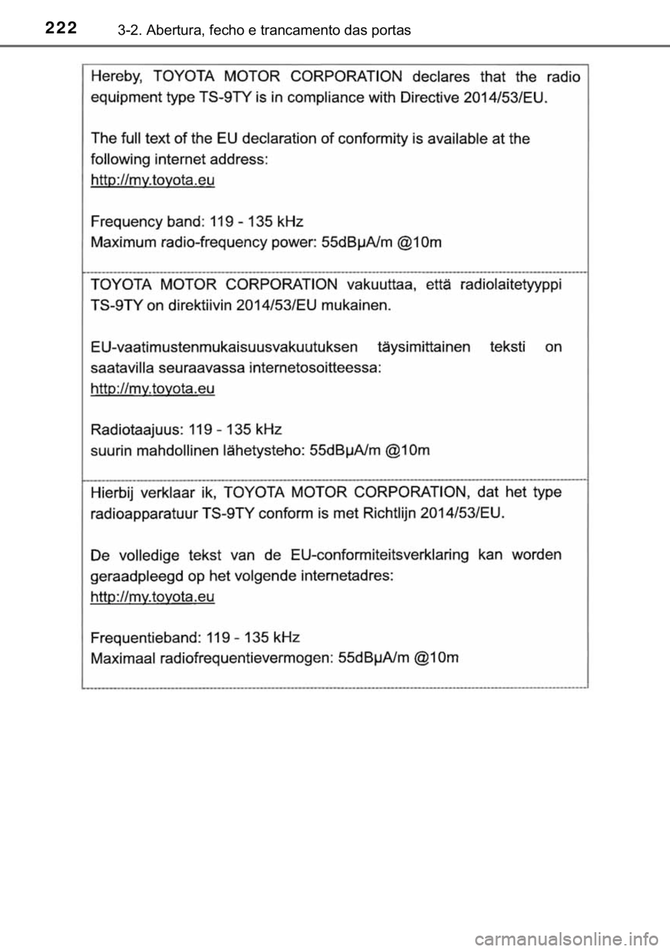 TOYOTA HILUX 2020  Manual de utilização (in Portuguese) 222������$�E�H�U�W�X�U�D���I�H�F�K�R��H��W�U�D�Q�F�D�P�H�Q�W�R��G�D�V��S�R�U�W�D�V 
