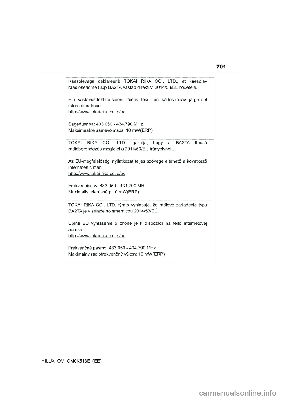 TOYOTA HILUX 2021  Owners Manual (in English) 701
HILUX_OM_OM0K513E_(EE) 