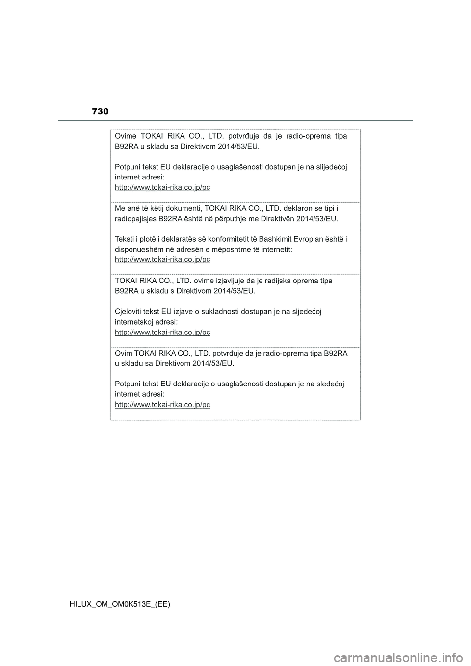 TOYOTA HILUX 2021 Owners Manual (in English) 730
HILUX_OM_OM0K513E_(EE) TOYOTA HILUX 2021 Owners Manual (in English) 730
HILUX_OM_OM0K513E_(EE)