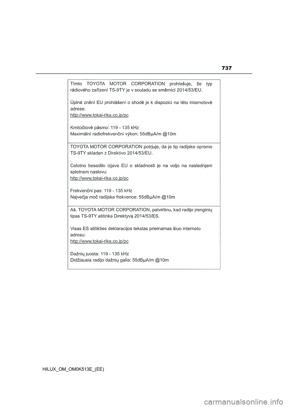 TOYOTA HILUX 2021 Owners Manual (in English) 737
HILUX_OM_OM0K513E_(EE) TOYOTA HILUX 2021 Owners Manual (in English) 737
HILUX_OM_OM0K513E_(EE)