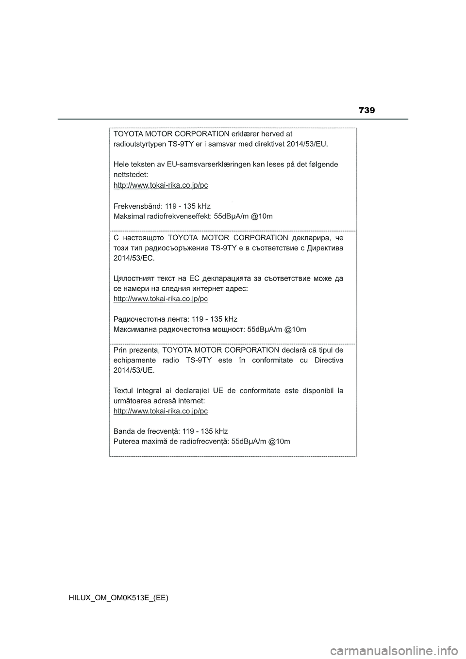 TOYOTA HILUX 2021 Owners Manual (in English) 739
HILUX_OM_OM0K513E_(EE) TOYOTA HILUX 2021 Owners Manual (in English) 739
HILUX_OM_OM0K513E_(EE)