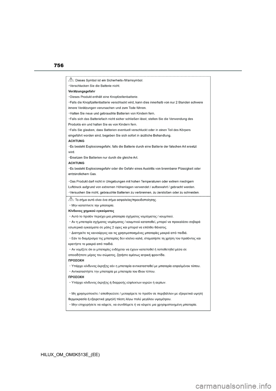 TOYOTA HILUX 2021 Owners Manual (in English) 756
HILUX_OM_OM0K513E_(EE) TOYOTA HILUX 2021 Owners Manual (in English) 756
HILUX_OM_OM0K513E_(EE)