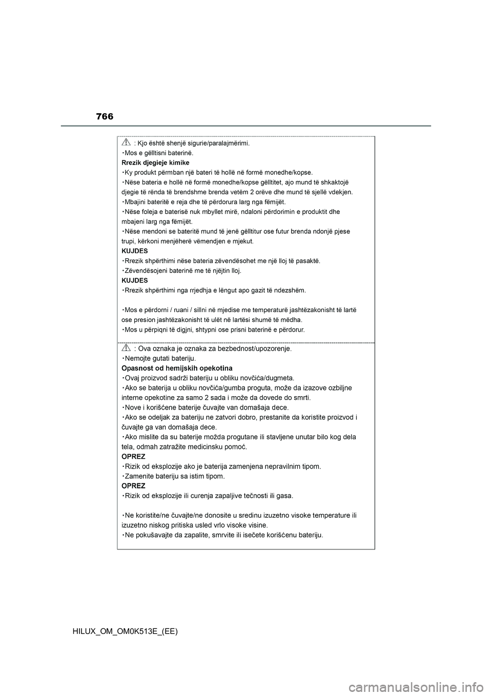 TOYOTA HILUX 2021 Owners Manual (in English) 766
HILUX_OM_OM0K513E_(EE) TOYOTA HILUX 2021 Owners Manual (in English) 766
HILUX_OM_OM0K513E_(EE)