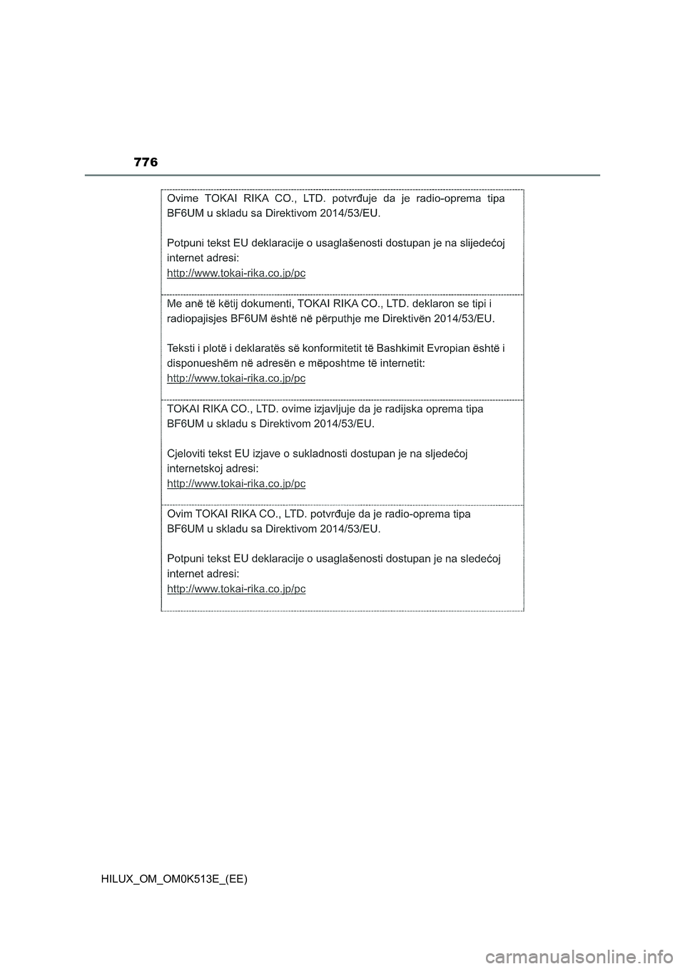TOYOTA HILUX 2021 Owners Manual (in English) 776
HILUX_OM_OM0K513E_(EE) TOYOTA HILUX 2021 Owners Manual (in English) 776
HILUX_OM_OM0K513E_(EE)