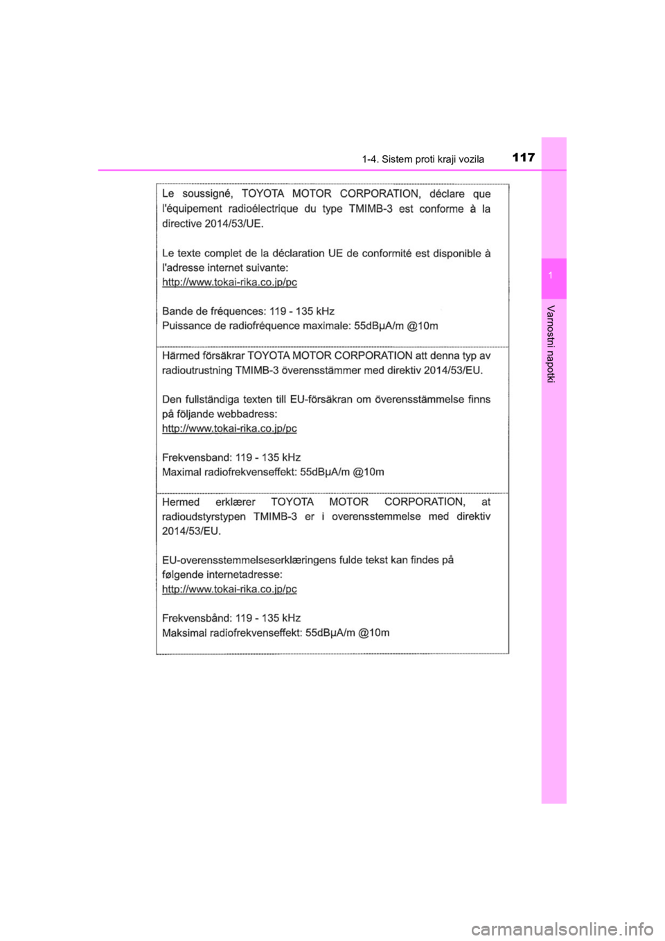 TOYOTA HILUX 2021  Navodila Za Uporabo (in Slovenian) 1171-4. Sistem proti kraji vozila
1
HILUX_OM_OM0K641E_(EE)
Varnostni napotki
HILUX_OM_OM0K641E_(EE).book  Page 117  Thursday, April 8, 2021  5:29 PM 