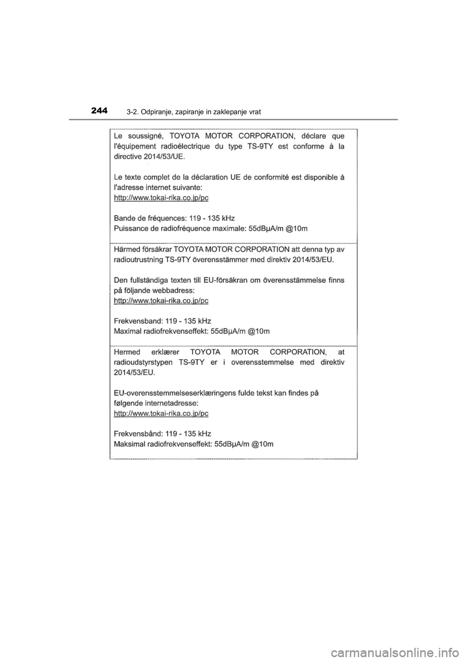 TOYOTA HILUX 2021  Navodila Za Uporabo (in Slovenian) 2443-2. Odpiranje, zapiranje in zaklepanje vrat
HILUX_OM_OM0K641E_(EE)
HILUX_OM_OM0K641E_(EE).book  Page 244  Thursday, April 8, 2021  5:29 PM 
