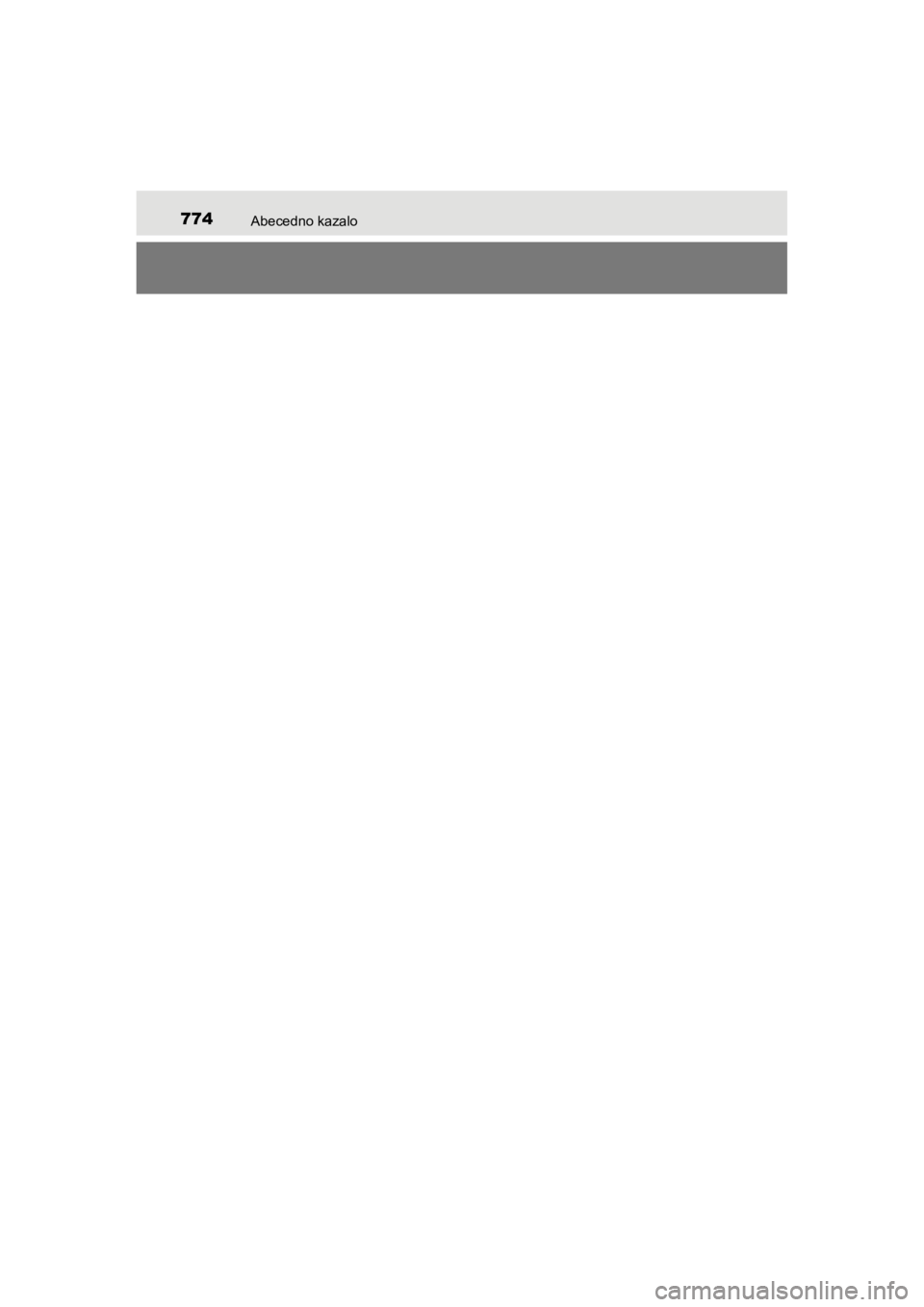 TOYOTA HILUX 2021  Navodila Za Uporabo (in Slovenian) 774Abecedno kazalo
HILUX_OM_OM0K641E_(EE)
HILUX_OM_OM0K641E_(EE).book  Page 774  Thursday, April 8, 2021  5:29 PM 