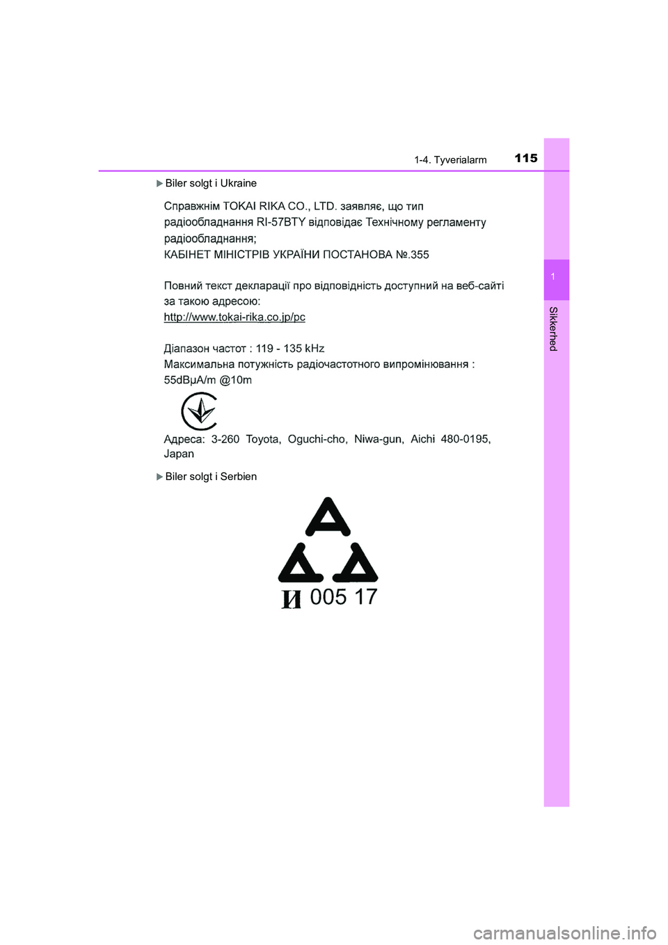 TOYOTA HILUX 2021 Brugsanvisning (in Danish) 1151-4. Tyverialarm
1
HILUX OM0K641DK
Sikkerhed
Biler solgt i Ukraine
Biler solgt i Serbien
OM0K641DK.book Page 115 Monday, February 22, 2021 1:35 PM TOYOTA HILUX 2021 Brugsanvisning (in Danish) 1151-4. Tyverialarm
1
HILUX OM0K641DK
Sikkerhed
Biler solgt i Ukraine
Biler solgt i Serbien
OM0K641DK.book Page 115 Monday, February 22, 2021 1:35 PM