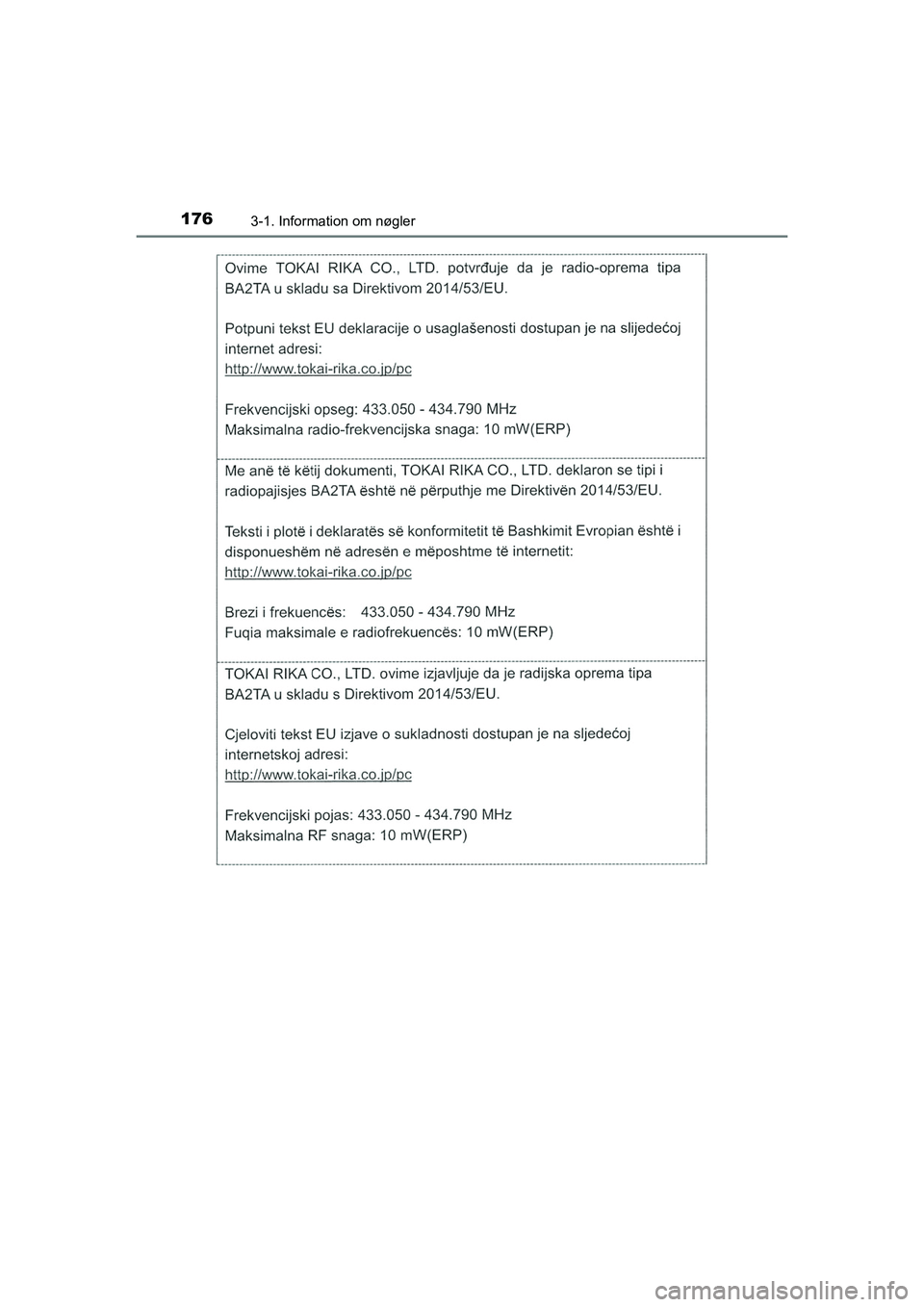TOYOTA HILUX 2021  Brugsanvisning (in Danish) 1763-1. Information om nøgler
HILUX OM0K641DK
OM0K641DK.book  Page 176  Monday, February 22, 2021  1:35 PM 