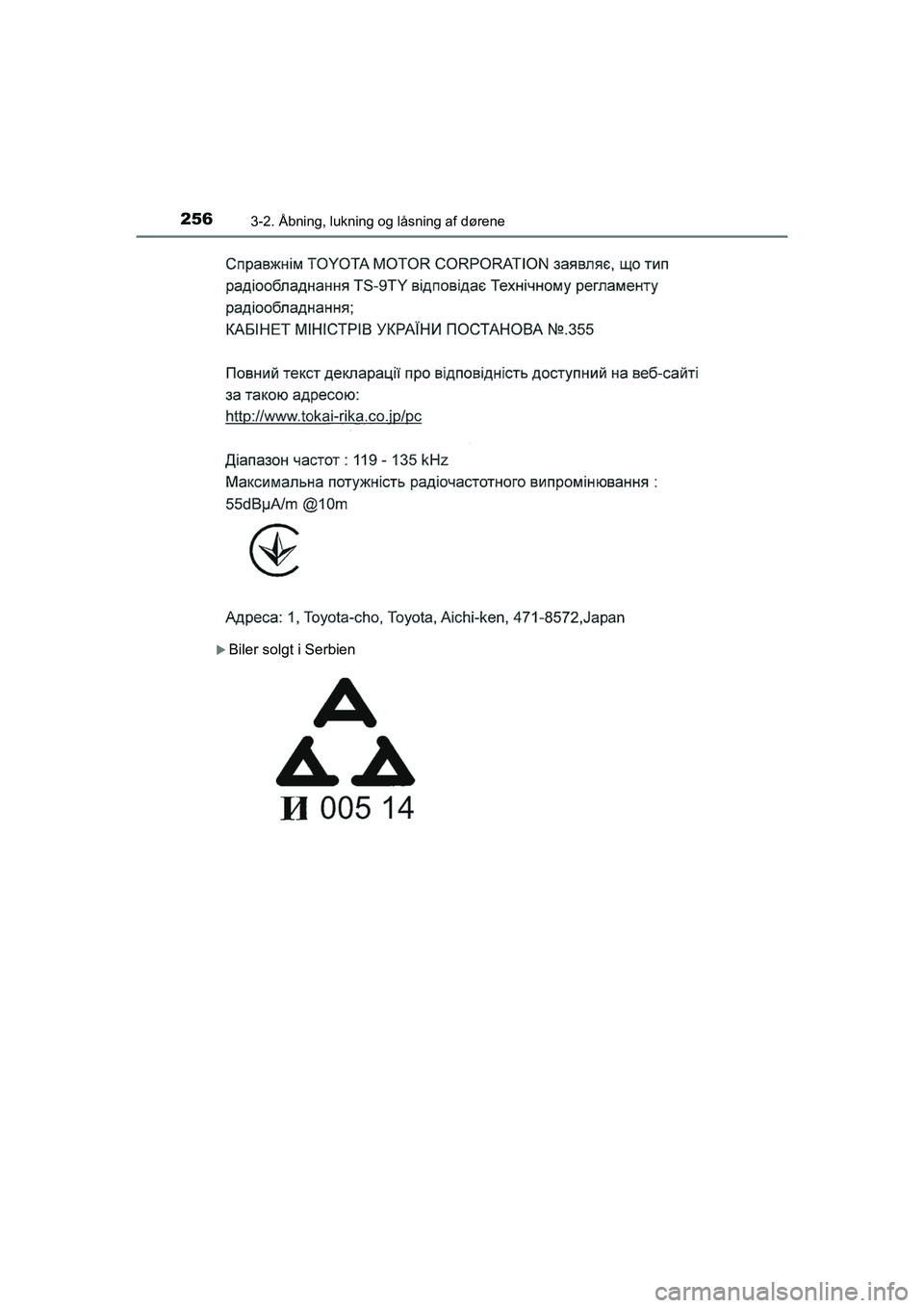 TOYOTA HILUX 2021  Brugsanvisning (in Danish) 2563-2. Åbning, lukning og låsning af dørene
HILUX OM0K641DK
Biler solgt i Serbien
OM0K641DK.book  Page 256  Monday, February 22, 2021  1:35 PM 