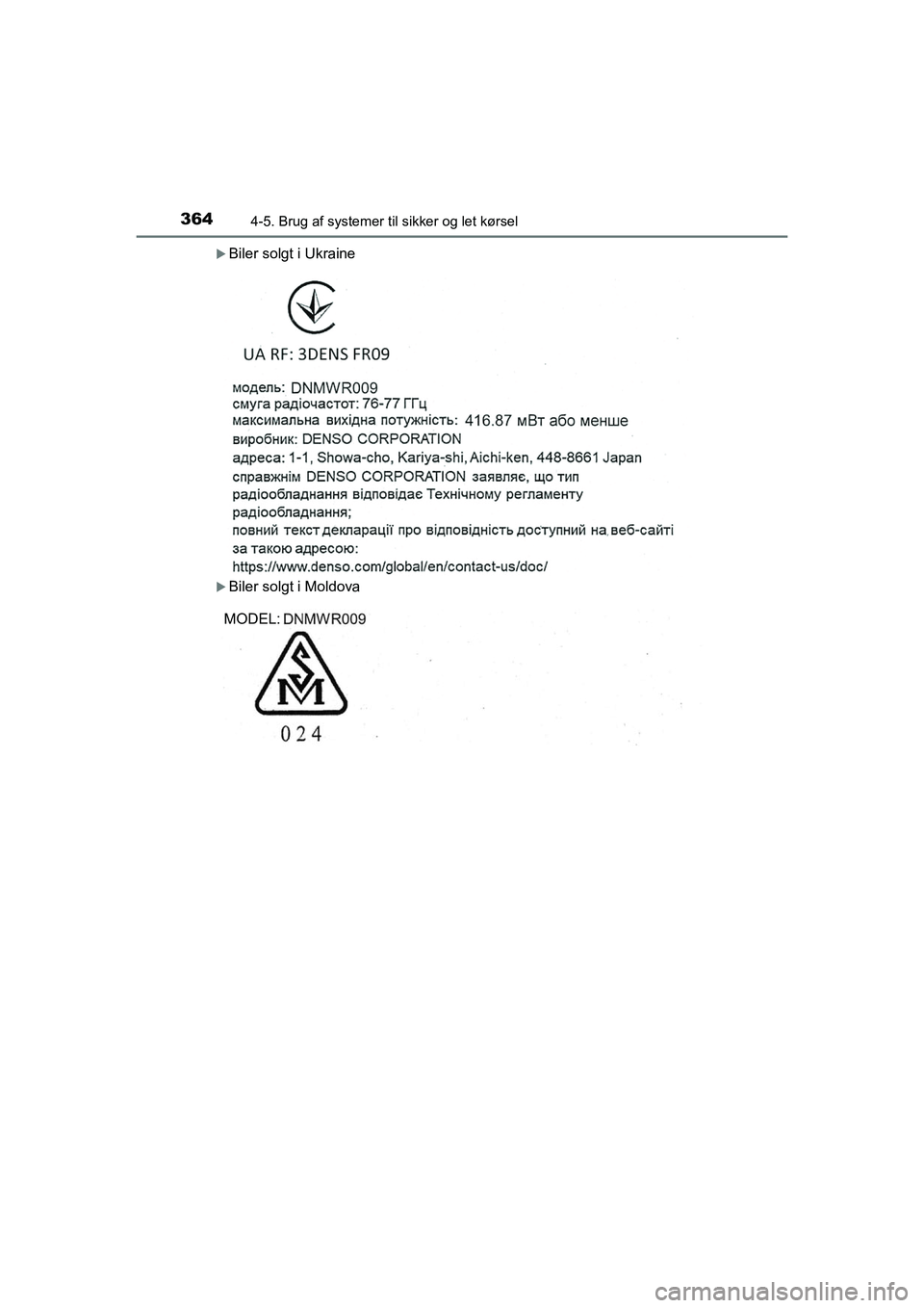 TOYOTA HILUX 2021  Brugsanvisning (in Danish) 3644-5. Brug af systemer til sikker og let kørsel
HILUX OM0K641DK
Biler solgt i Ukraine
Biler solgt i Moldova
MODEL:
OM0K641DK.book  Page 364  Monday, February 22, 2021  1:35 PM 
