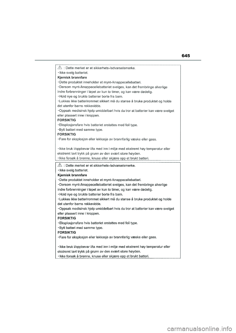 TOYOTA HILUX 2021 Instruksjoner for bruk (in Norwegian) 645
HILUX OM0K641NO
OM0K641NO.book Page 645 Wednesday, February 10, 2021 1:44 PM TOYOTA HILUX 2021 Instruksjoner for bruk (in Norwegian) 645
HILUX OM0K641NO
OM0K641NO.book Page 645 Wednesday, February 10, 2021 1:44 PM