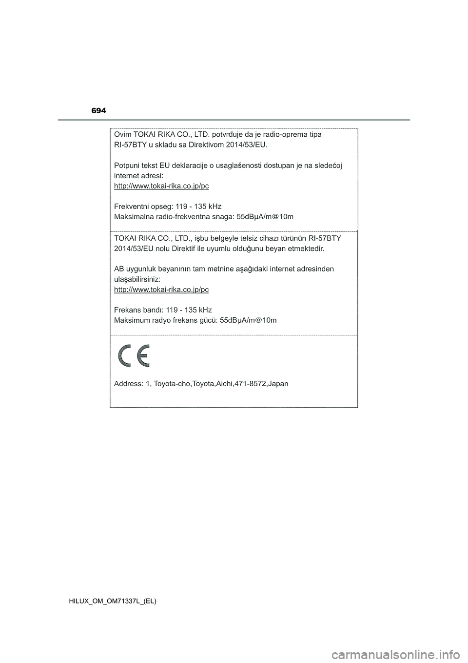 TOYOTA HILUX 2021 Manuale duso (in Italian) 694
HILUX_OM_OM71337L_(EL) TOYOTA HILUX 2021 Manuale duso (in Italian) 694
HILUX_OM_OM71337L_(EL)