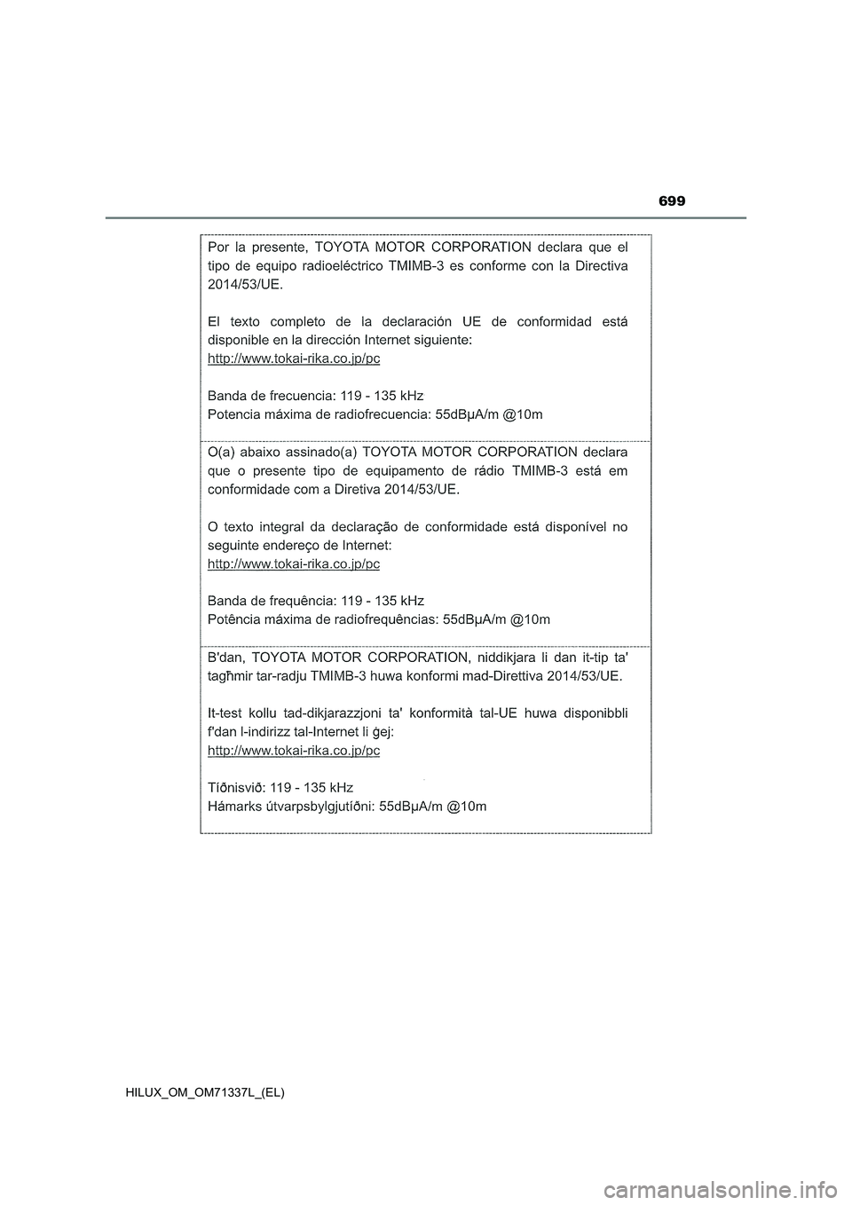 TOYOTA HILUX 2021  Manuale duso (in Italian) 699
HILUX_OM_OM71337L_(EL) 