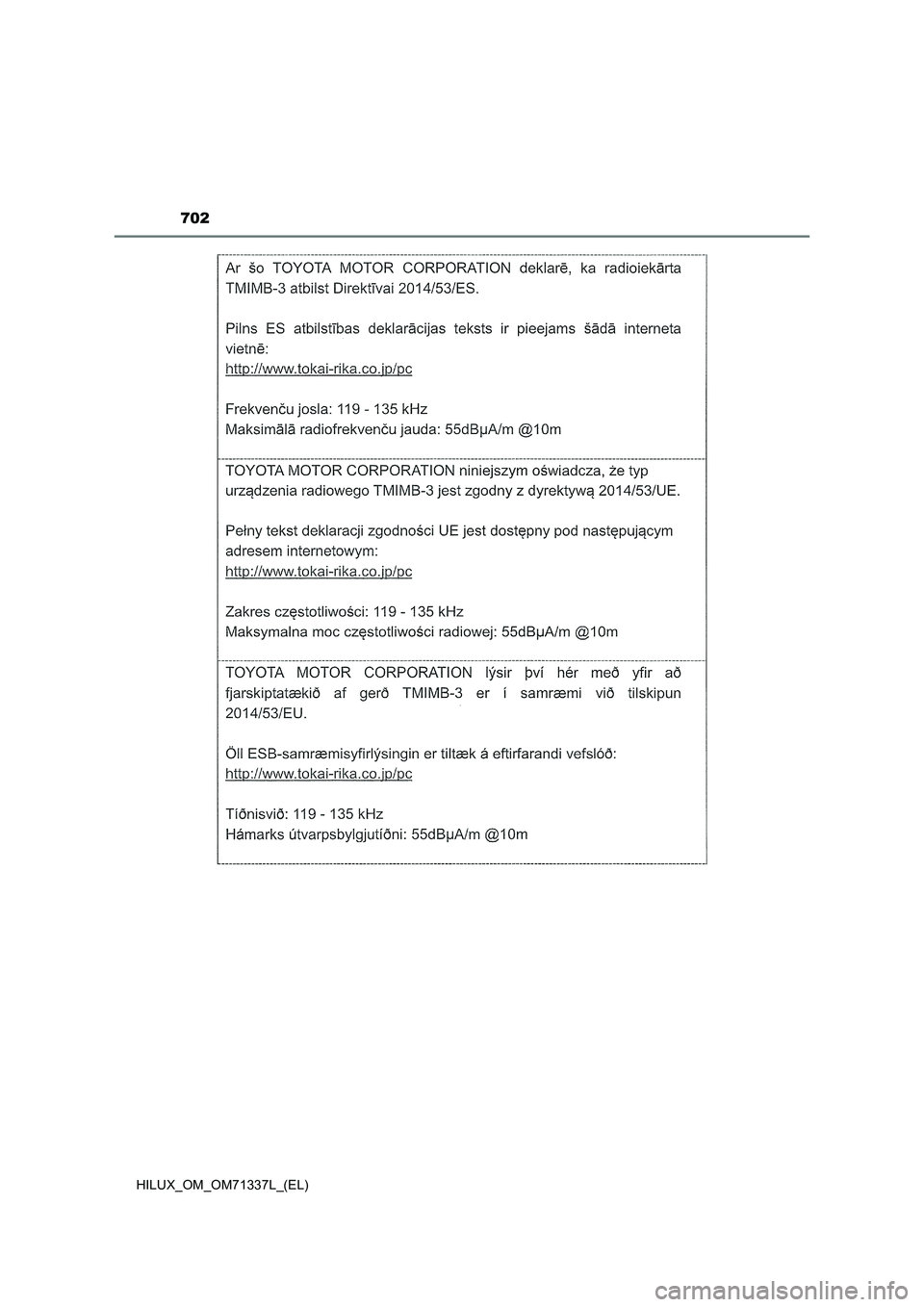 TOYOTA HILUX 2021  Manuale duso (in Italian) 702
HILUX_OM_OM71337L_(EL) 