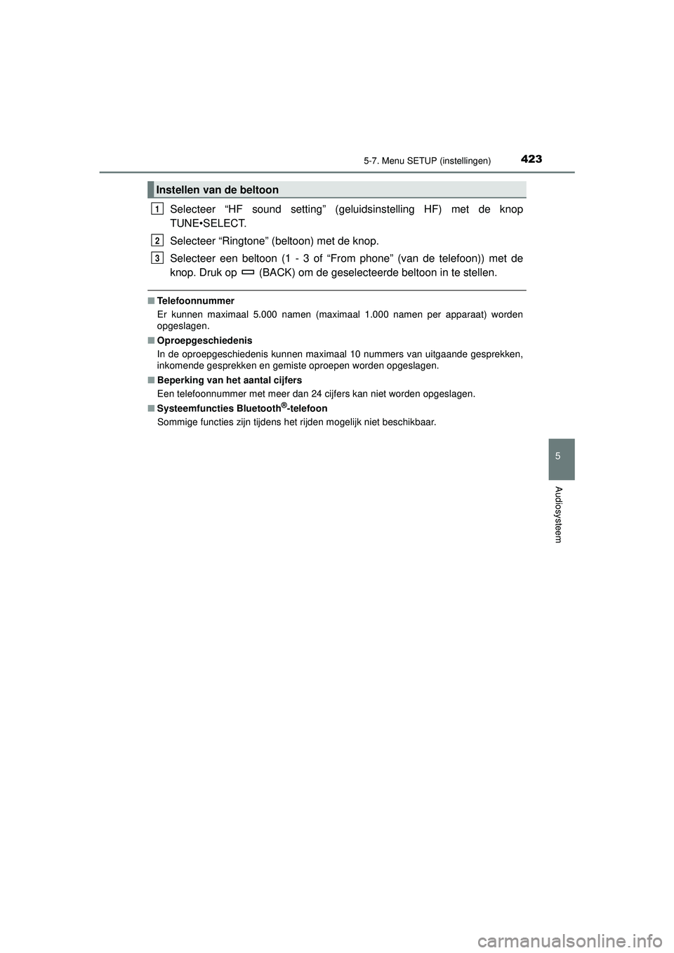 TOYOTA HILUX 2021  Instructieboekje (in Dutch) 4235-7. Menu SETUP (instellingen)
5
Audiosysteem
HILUX_OM_OM0K513E_(EE)
Selecteer “HF sound setting” (geluidsinstelling HF) met de knop
TUNE•SELECT.
Selecteer “Ringtone” (beltoon) met de kno