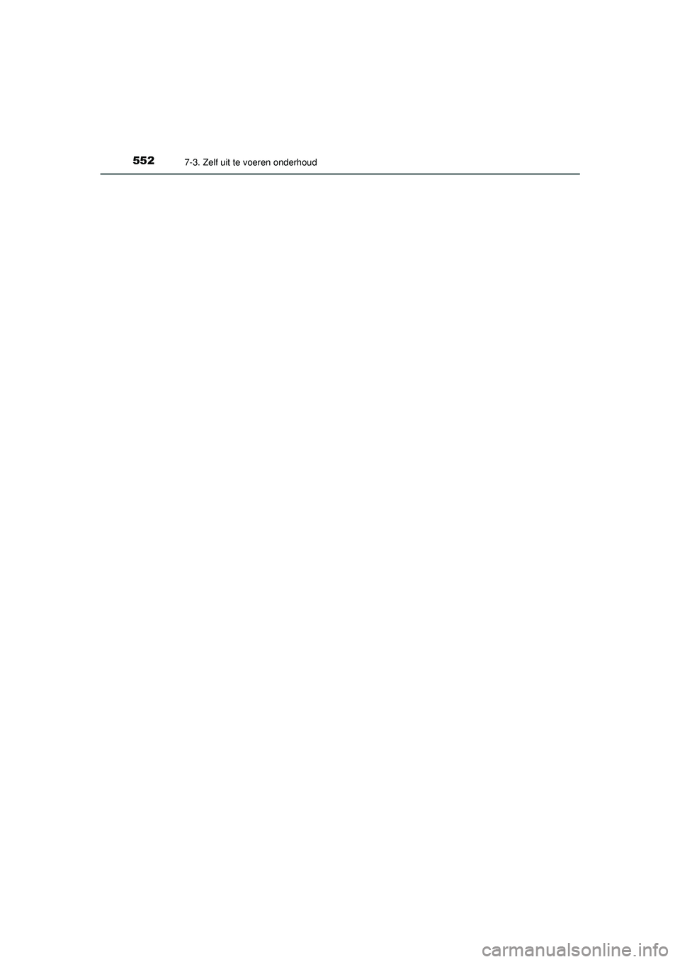 TOYOTA HILUX 2021  Instructieboekje (in Dutch) 5527-3. Zelf uit te voeren onderhoud
HILUX_OM_OM0K513E_(EE)
HILUX_OM_OM0K513E_(EE).book  Page 552  Wednesday, May 26, 2021  11:09 AM 