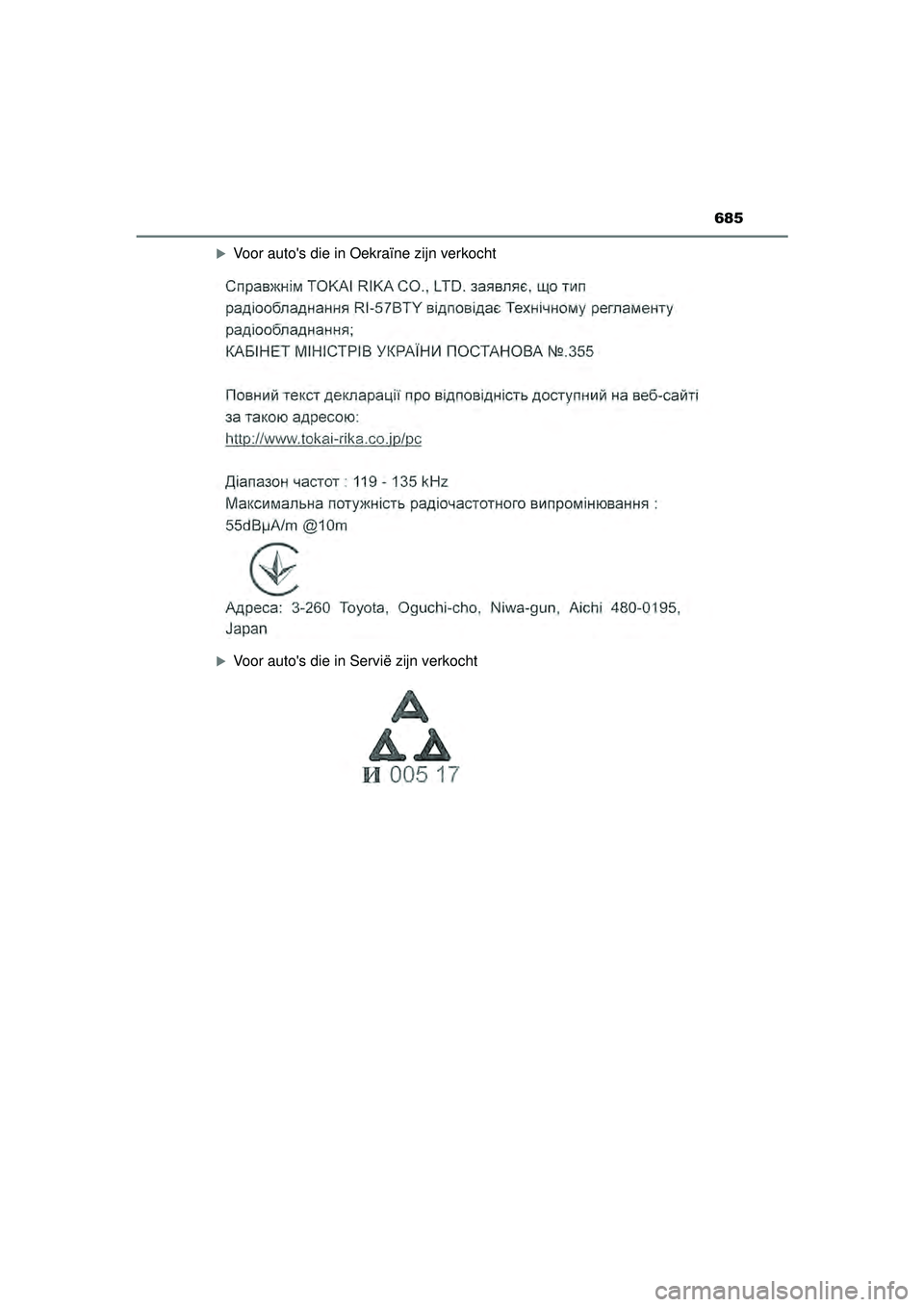 TOYOTA HILUX 2021  Instructieboekje (in Dutch) 685
HILUX_OM_OM0K513E_(EE)
Voor autos die in Oekraïne zijn verkocht
Voor autos die in Servië zijn verkocht
HILUX_OM_OM0K513E_(EE).book  Page 685  Wednesday, May 26, 2021  11:09 AM 
