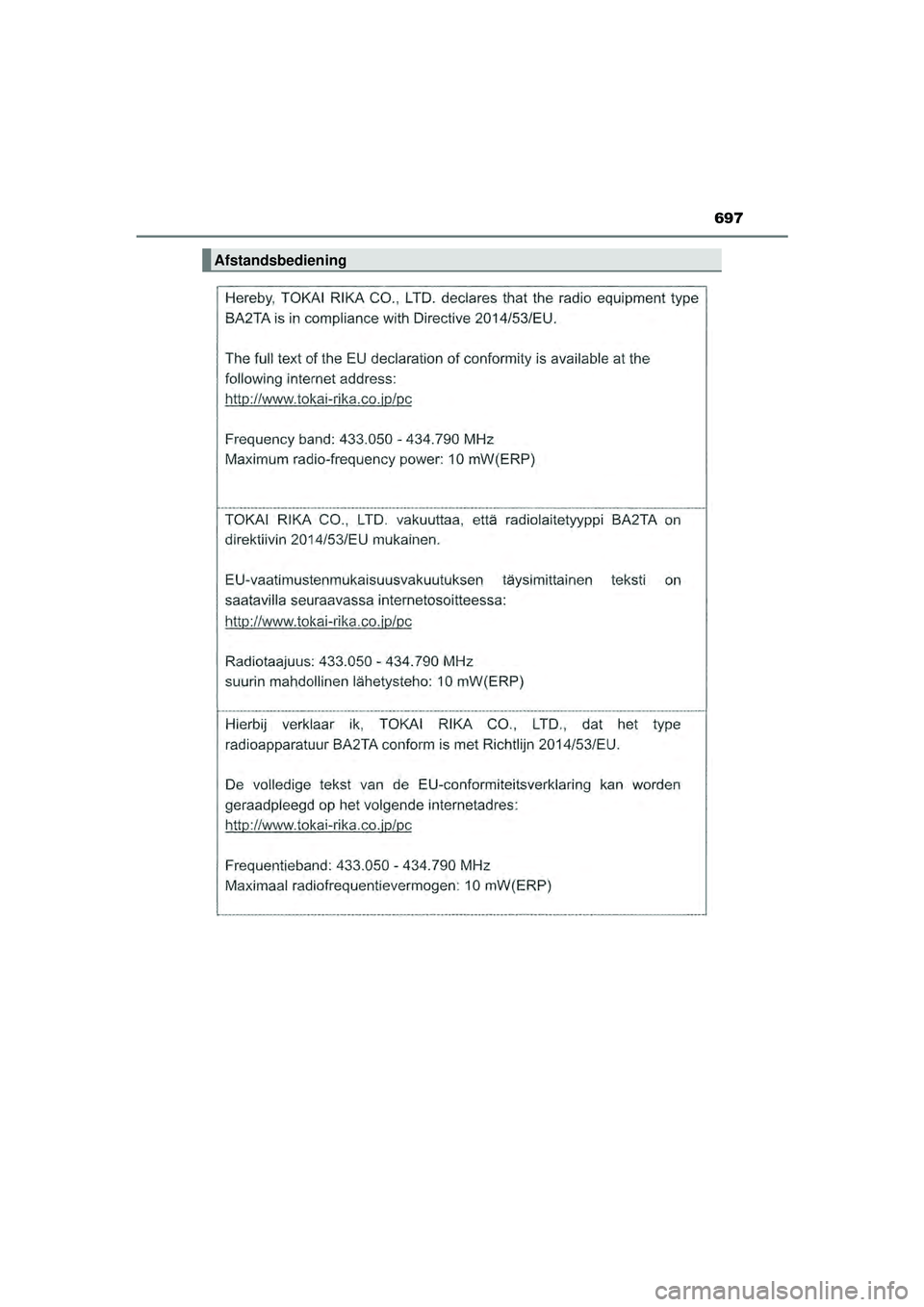 TOYOTA HILUX 2021  Instructieboekje (in Dutch) 697
HILUX_OM_OM0K513E_(EE)
Afstandsbediening
HILUX_OM_OM0K513E_(EE).book  Page 697  Wednesday, May 26, 2021  11:09 AM 